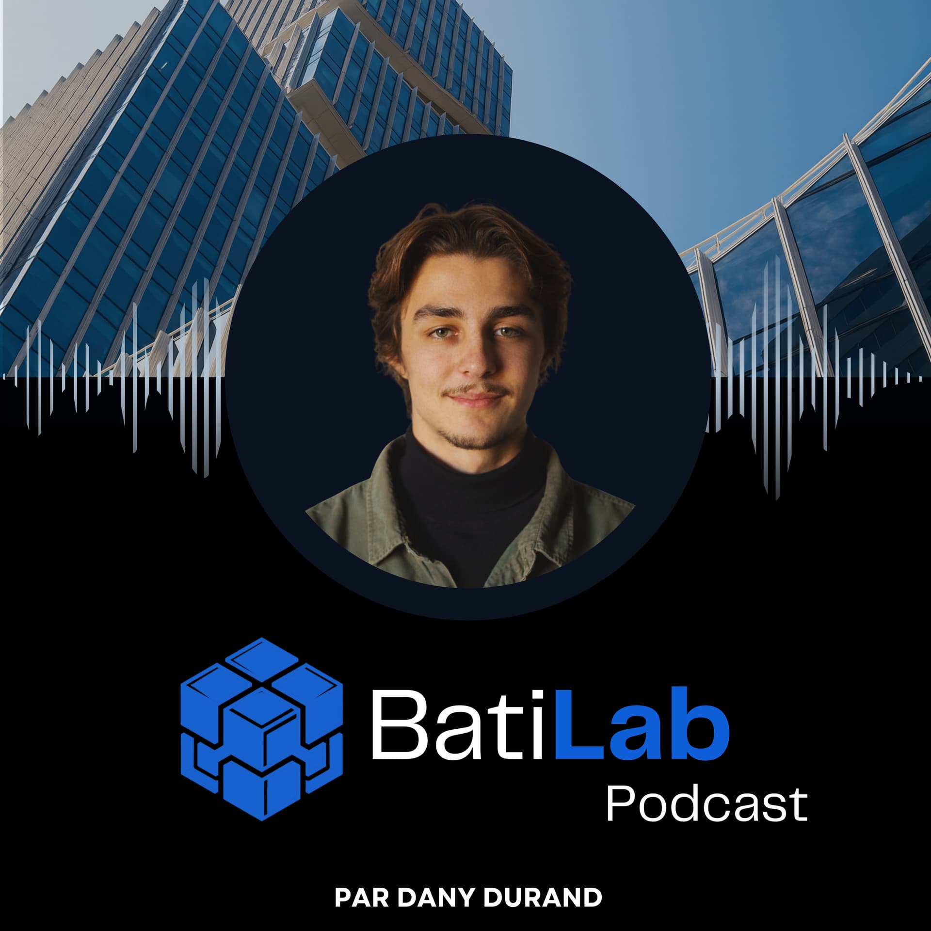 BatiLab | Podcast par Dany Durand - Podcasts