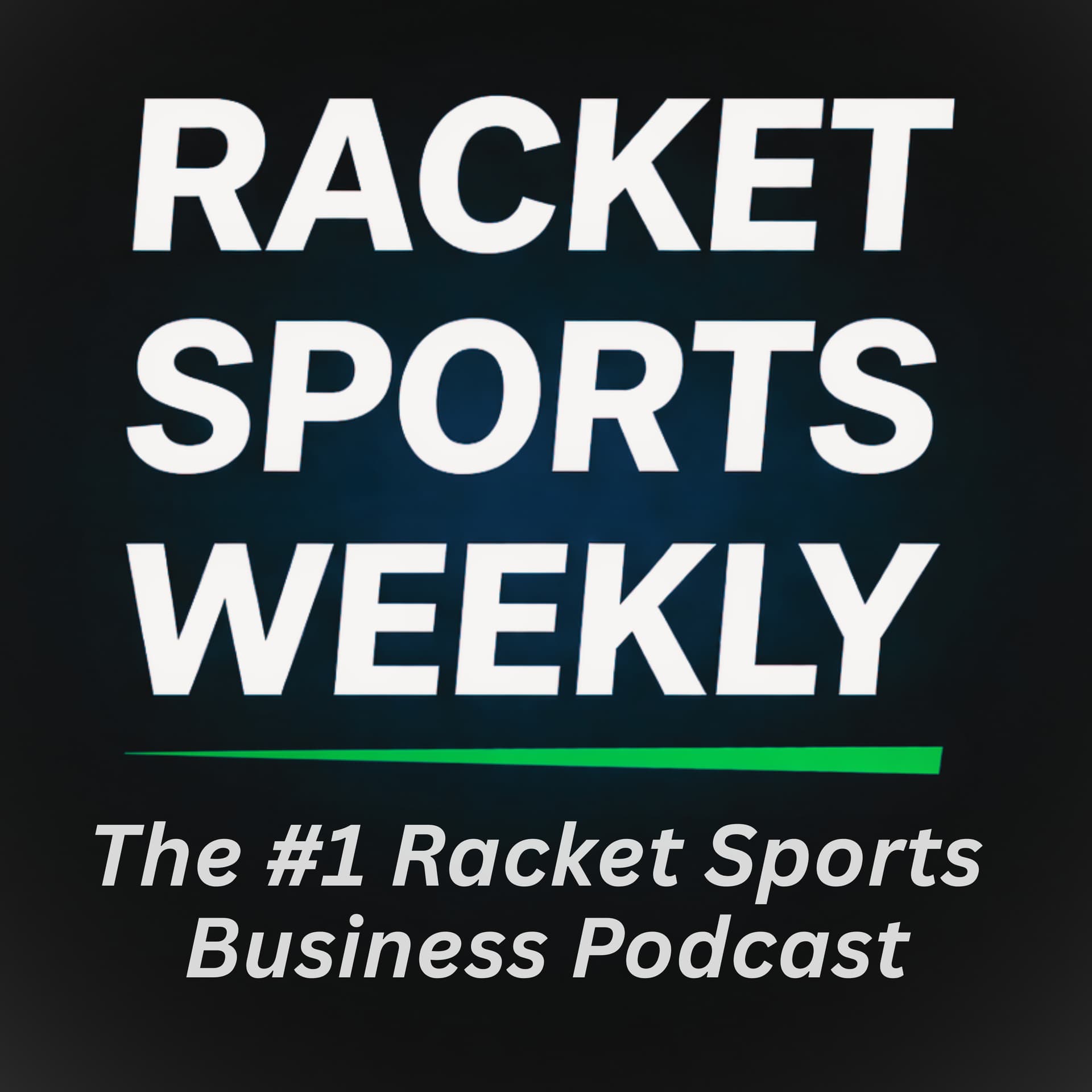 Racket Sports Weekly - Podcasts