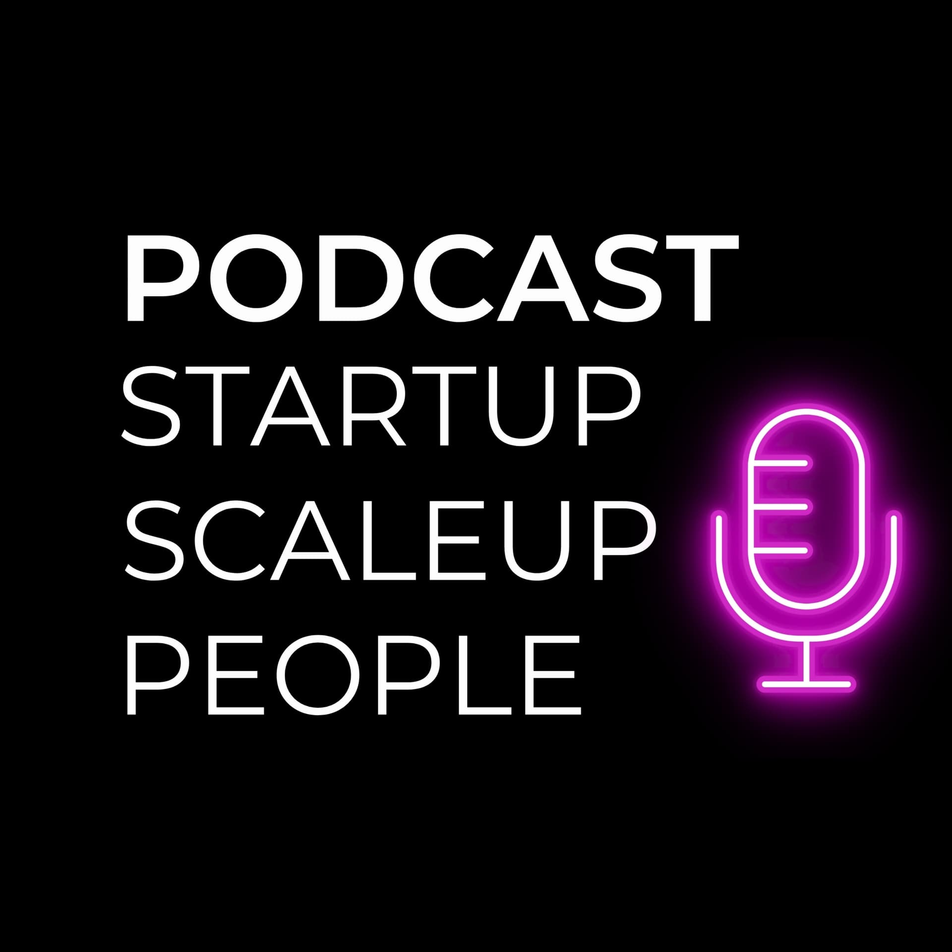 Startup Scaleup People - Podcasts