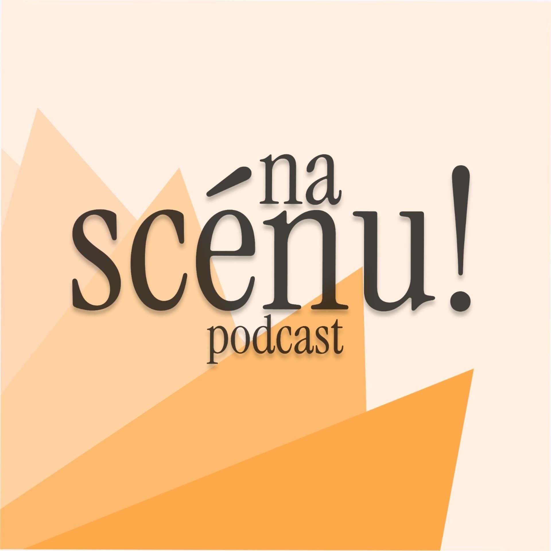 na scénu! - Podcasts
