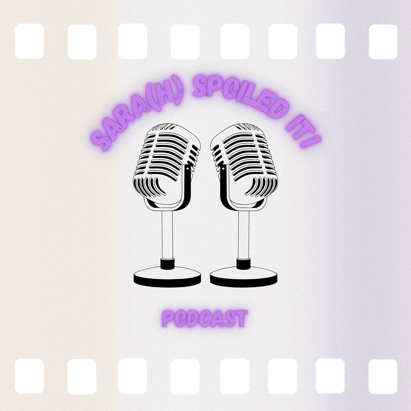 Sara(h) Spoiled It! Podcast - Podcasts