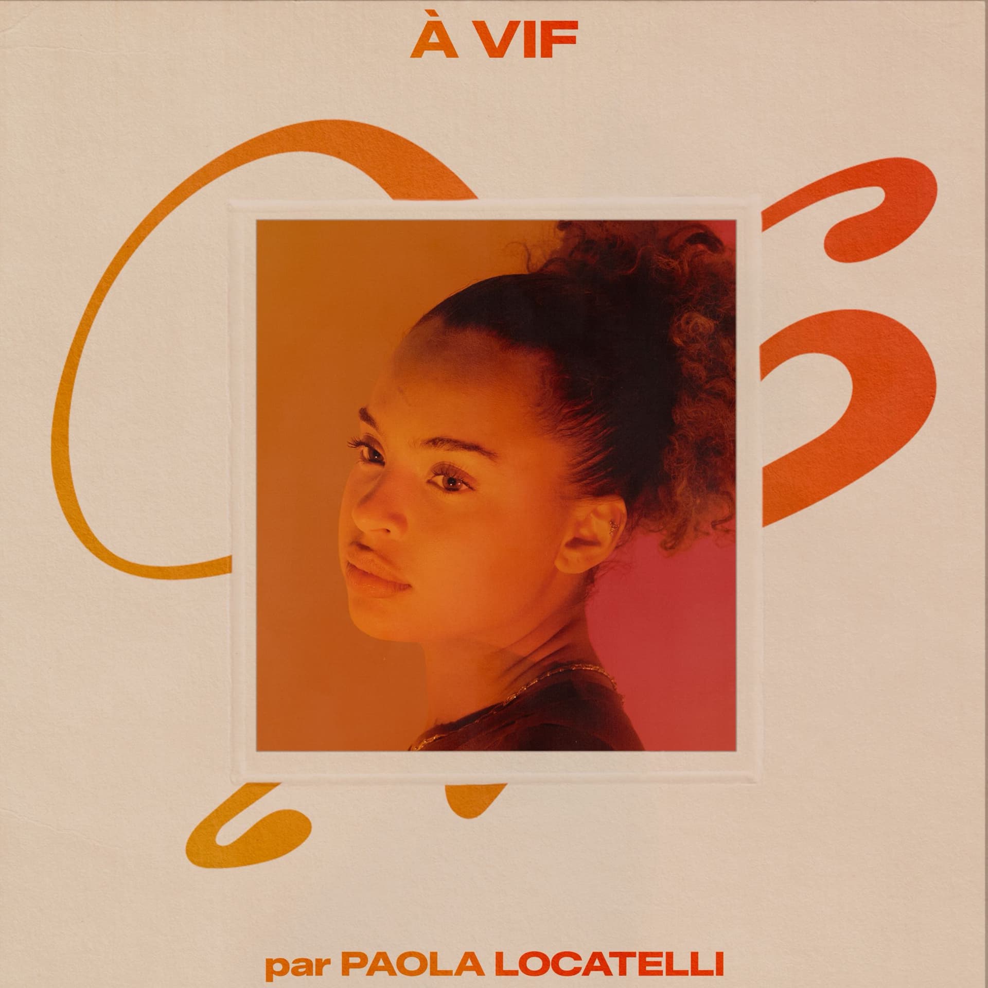 À VIF PAR PAOLA LOCATELLI - Podcasts