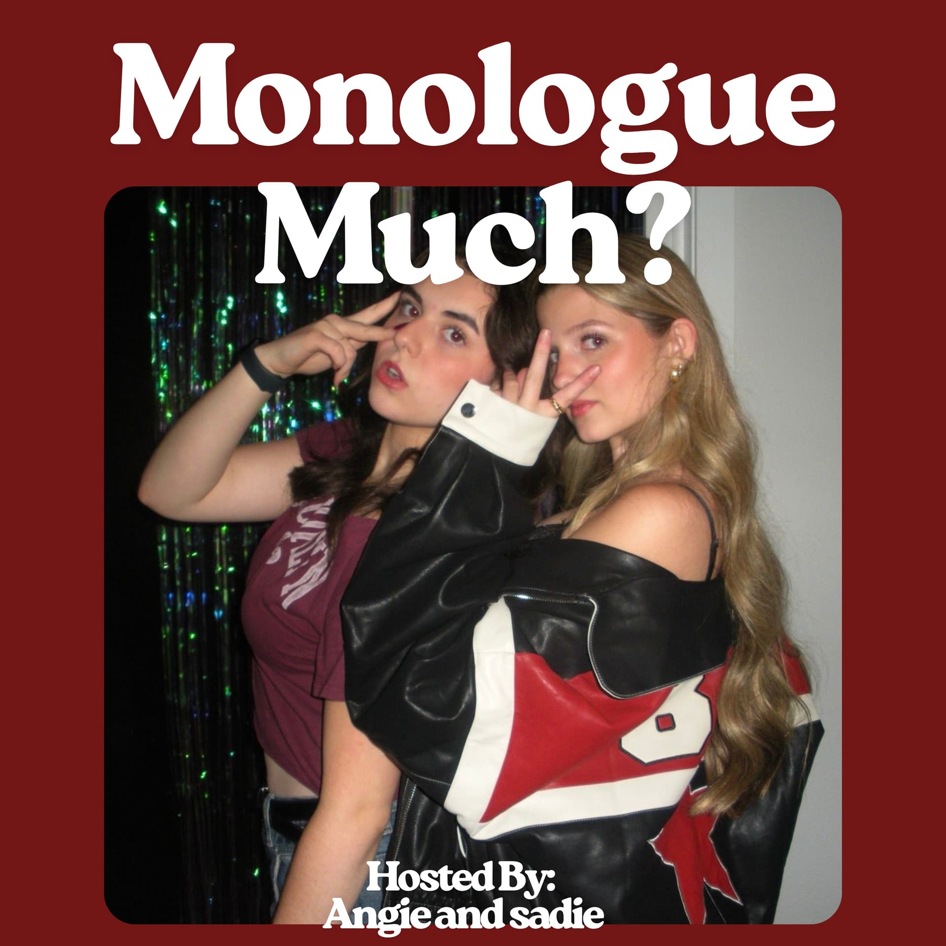 Monologue Much? - Podcasts