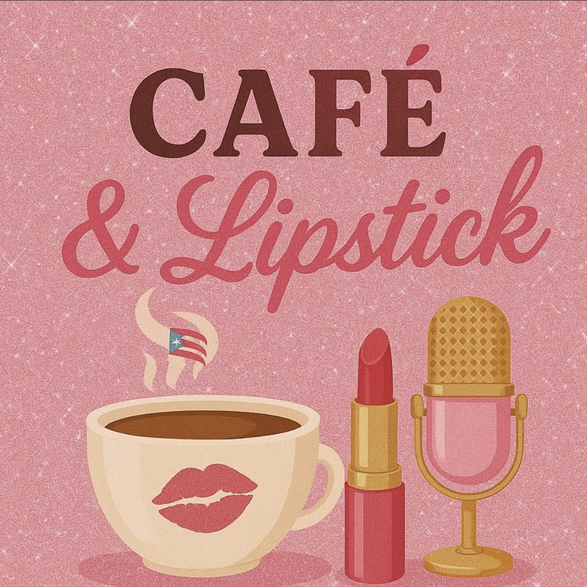 Café & Lipstick - Podcasts