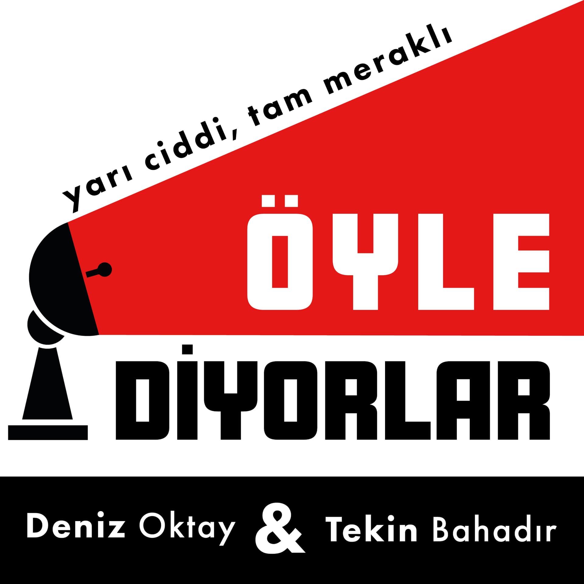 Öyle Diyorlar - Podcastler