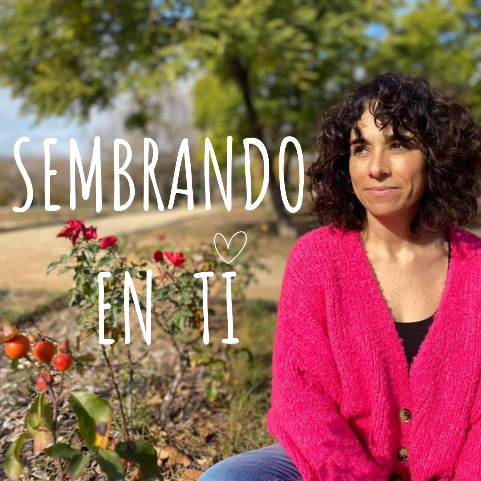 Sembrando en ti - Podcasts
