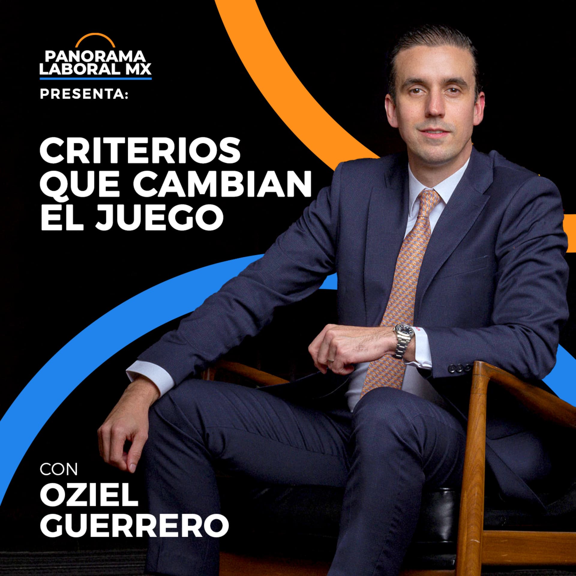 Criterios que Cambian el Juego con Oziel Guerrero - Podcast