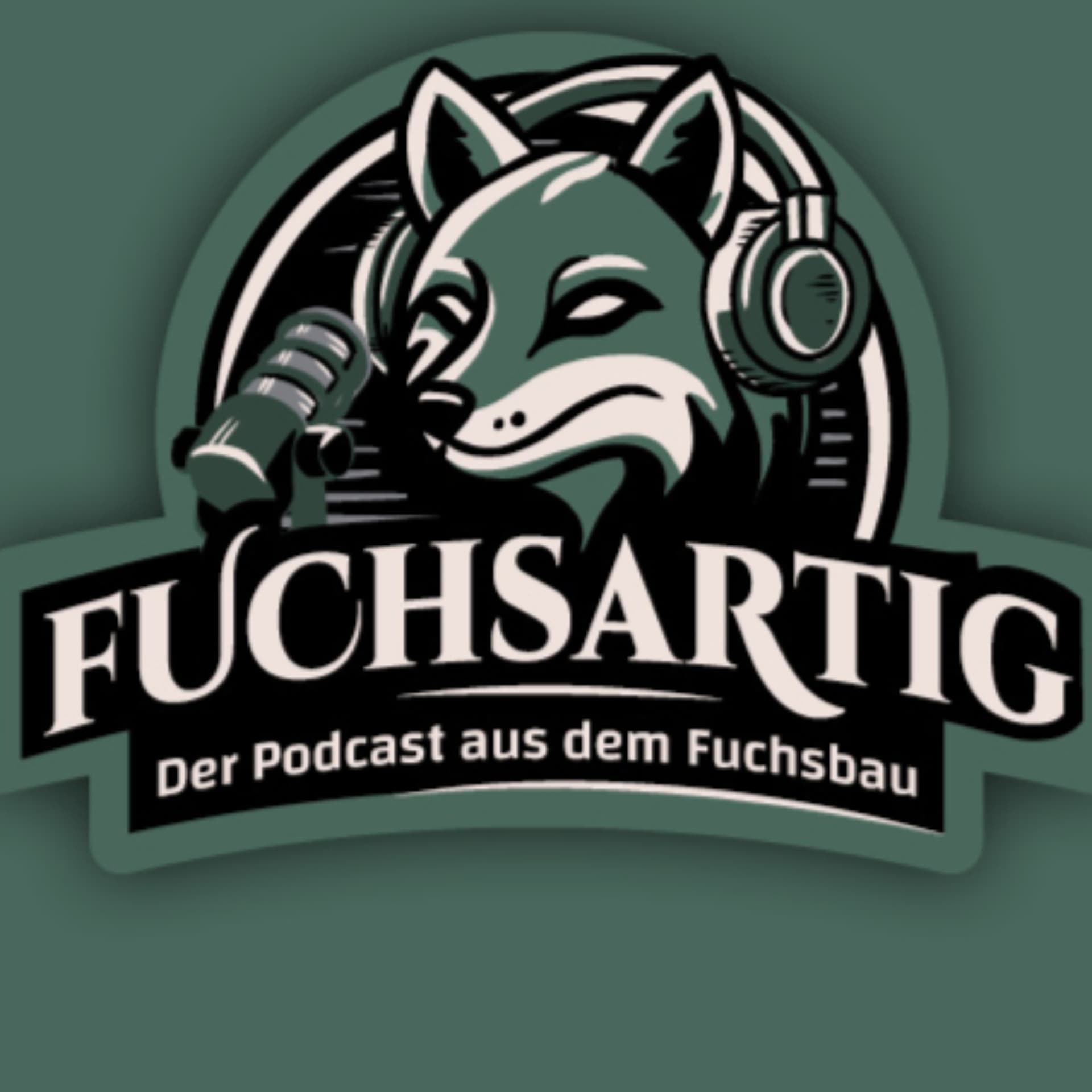 fuchsartig - Der Podcast aus dem Fuchsbau - Podcast
