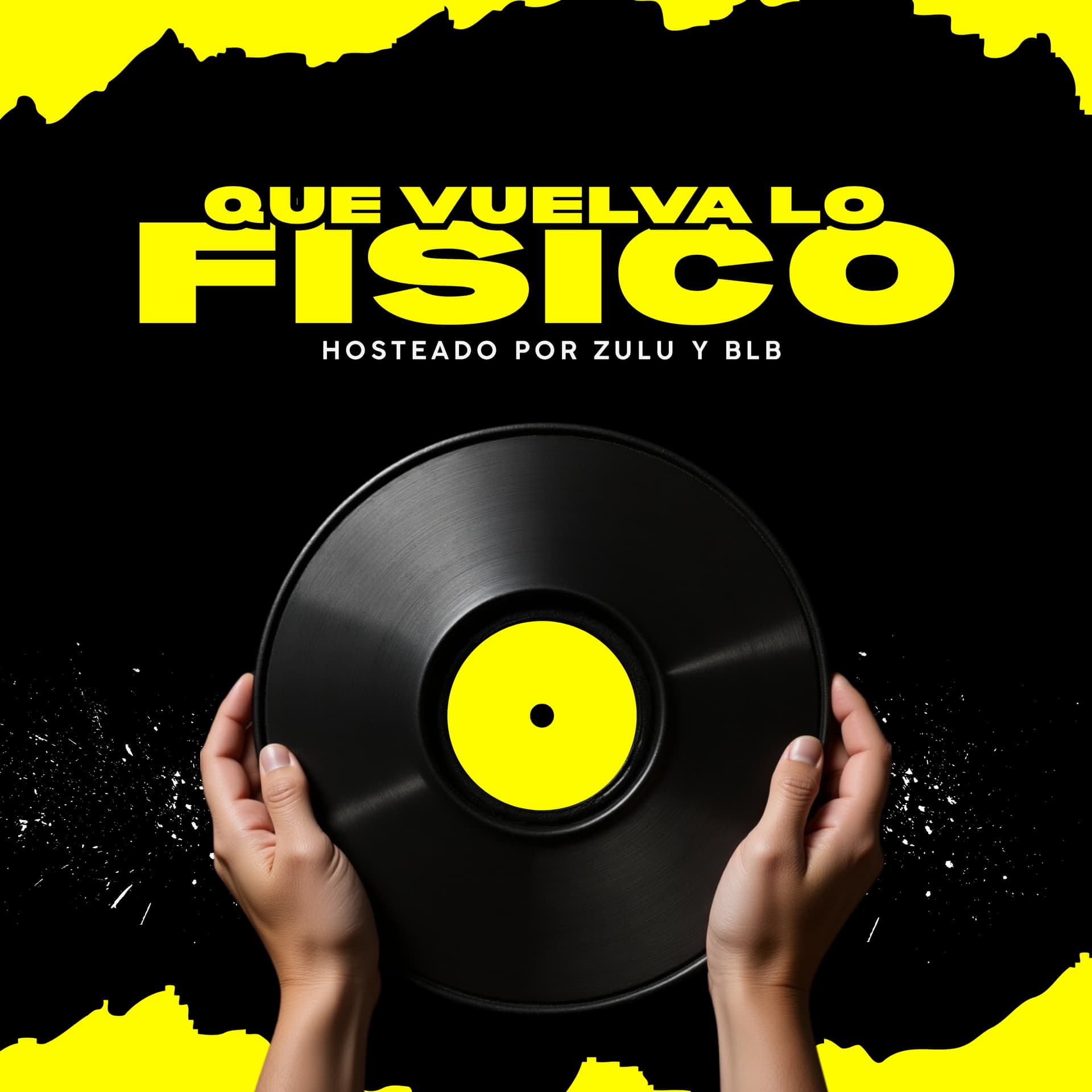Que Vuelva Lo Físico - Podcast