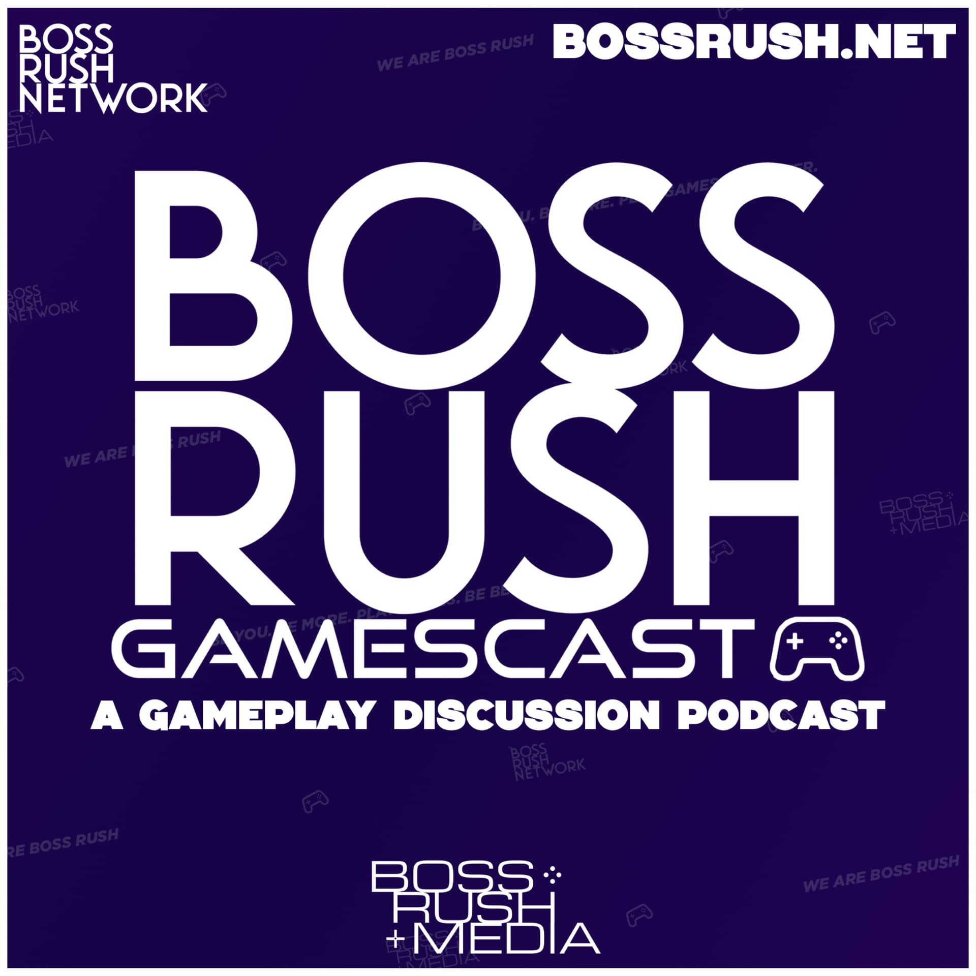 Boss Rush Gamescast - A Gameplay Discussion Podcast - Podcasts