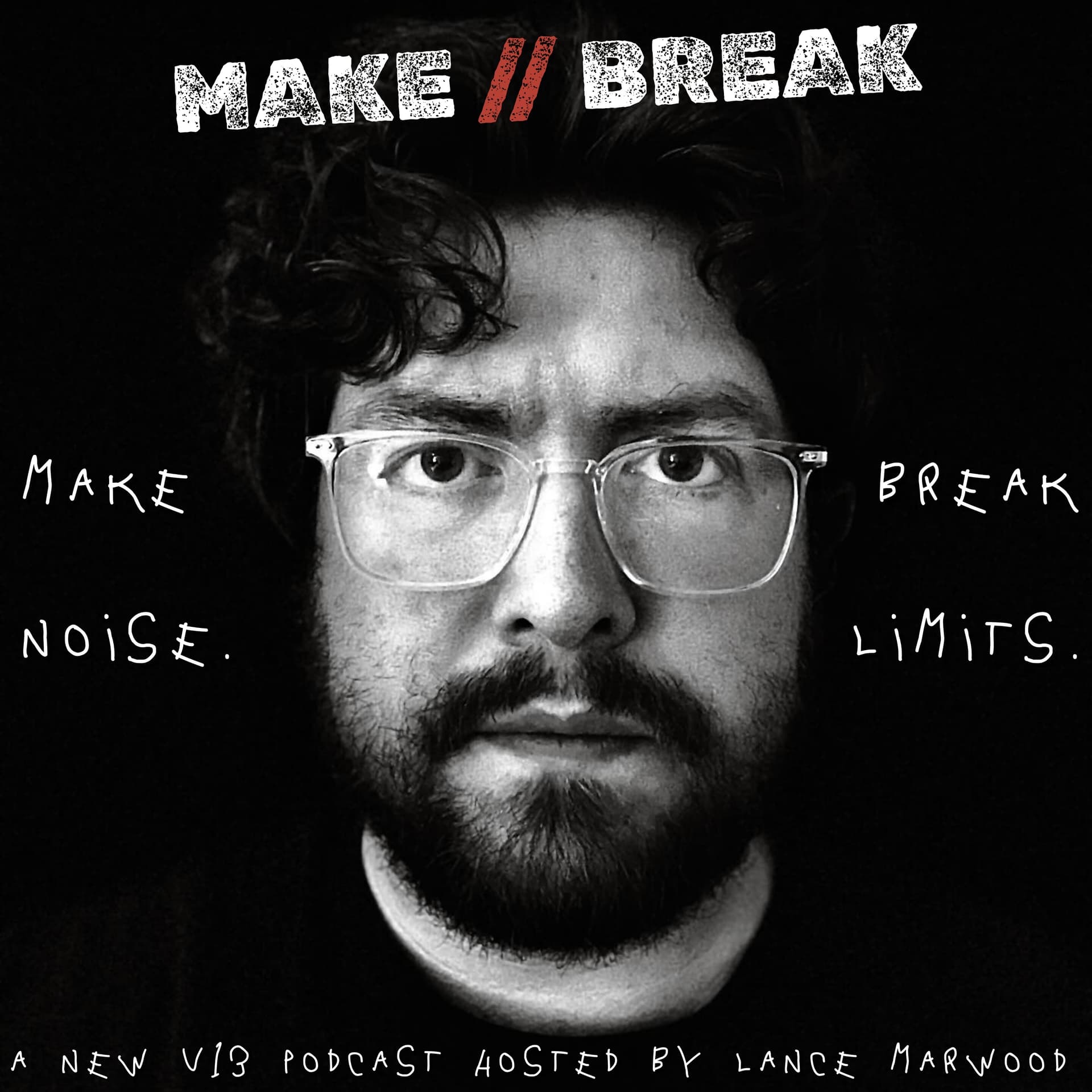 MAKE // BREAK: A Survival Manual for Creatives - Podcasts