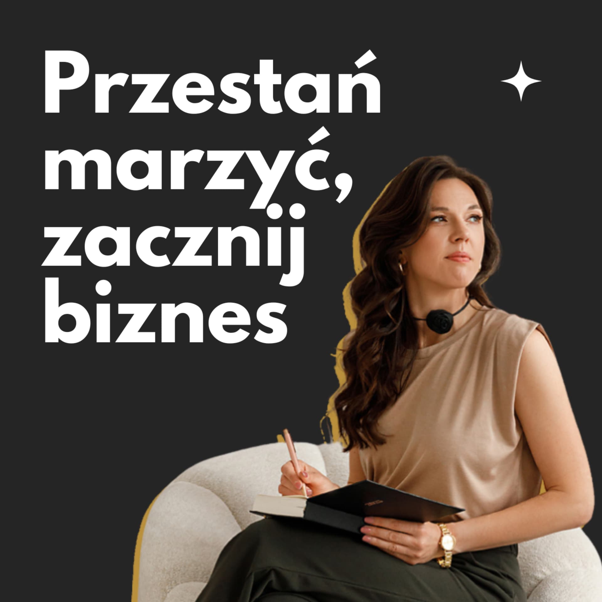 Przestań marzyć, zacznij biznes - Podcast