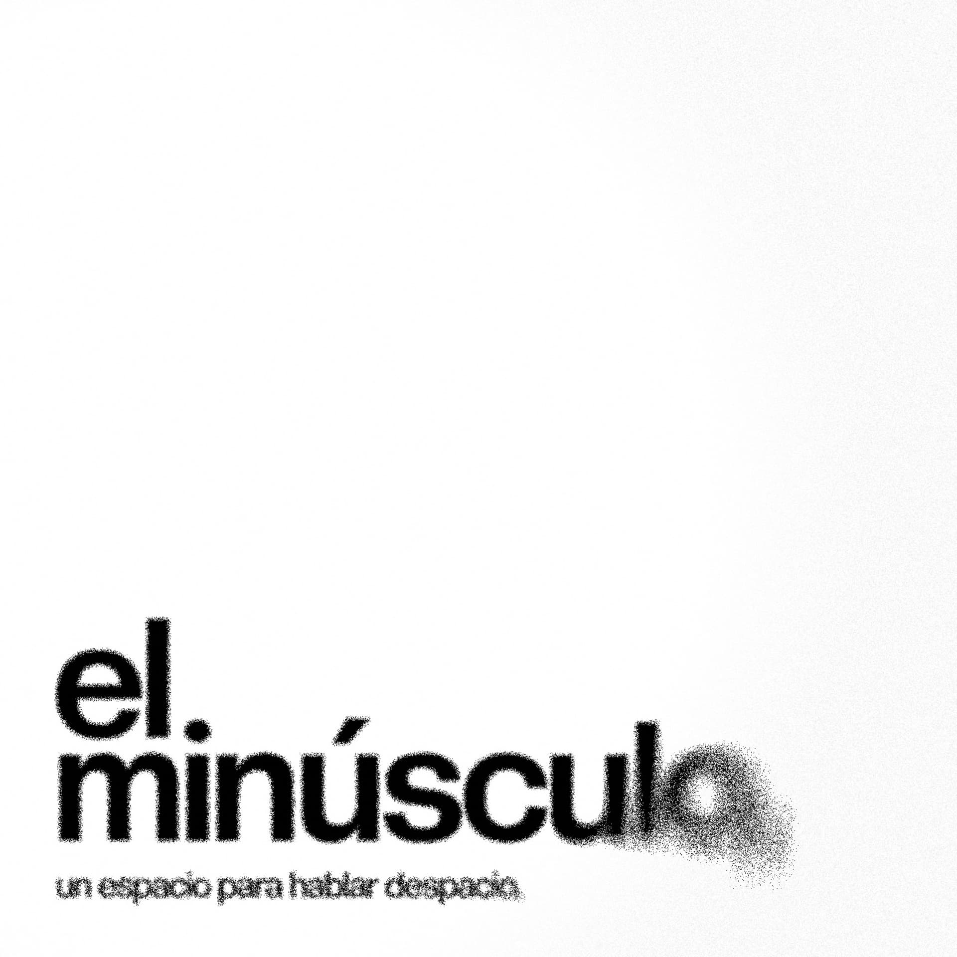 el minúsculo - Podcasts