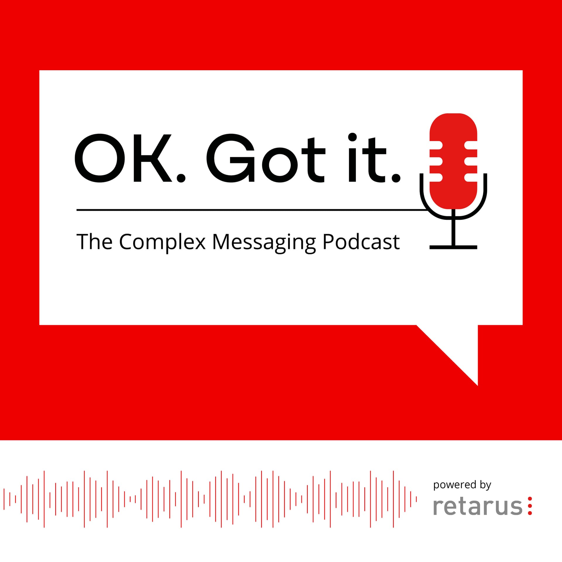 OK. Got it. - Podcasts