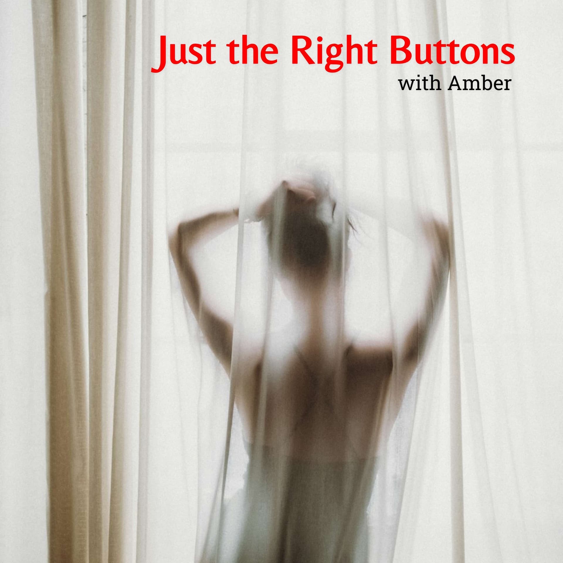 Just The Right Buttons - Podcasts