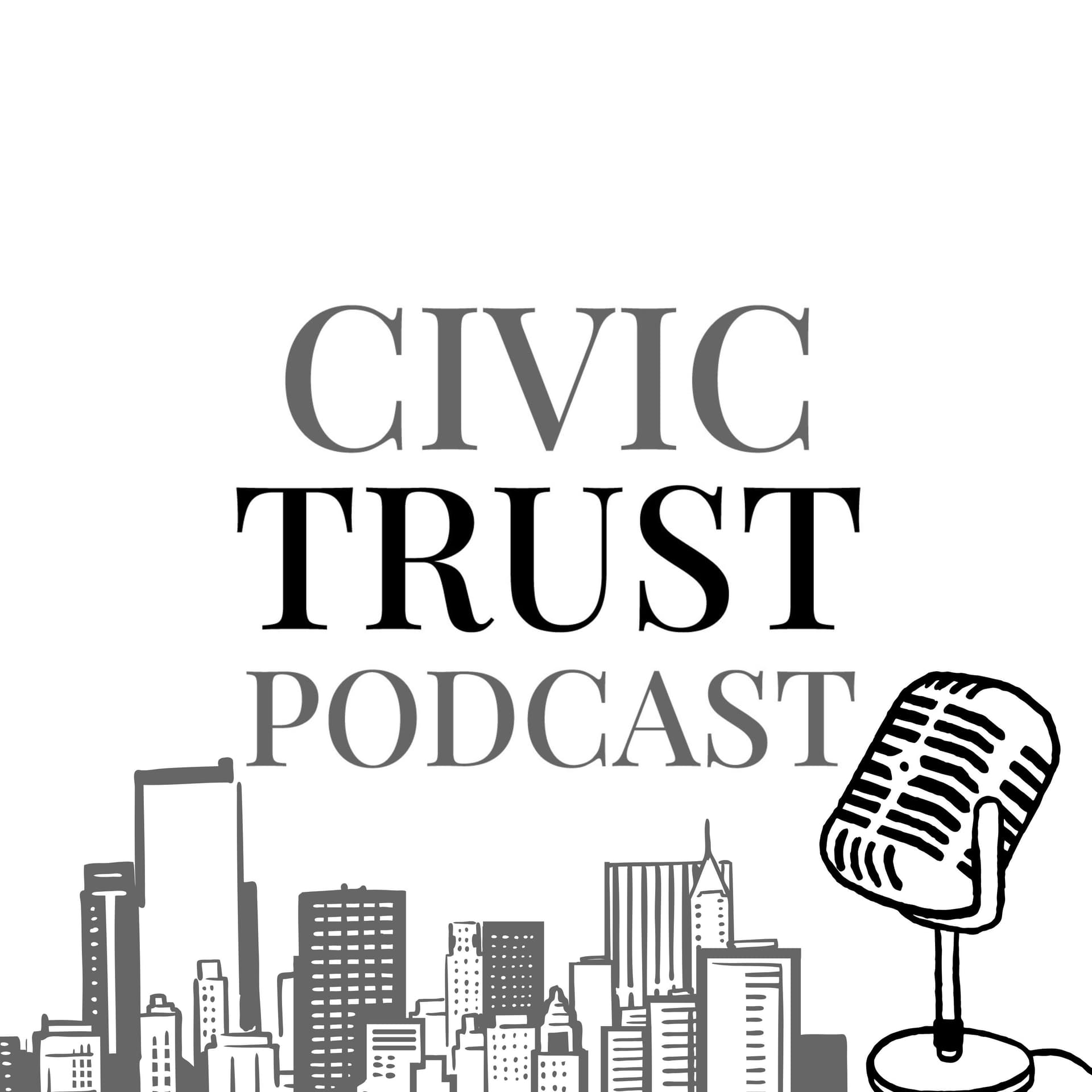Civic Trust Podcast - Podcasts