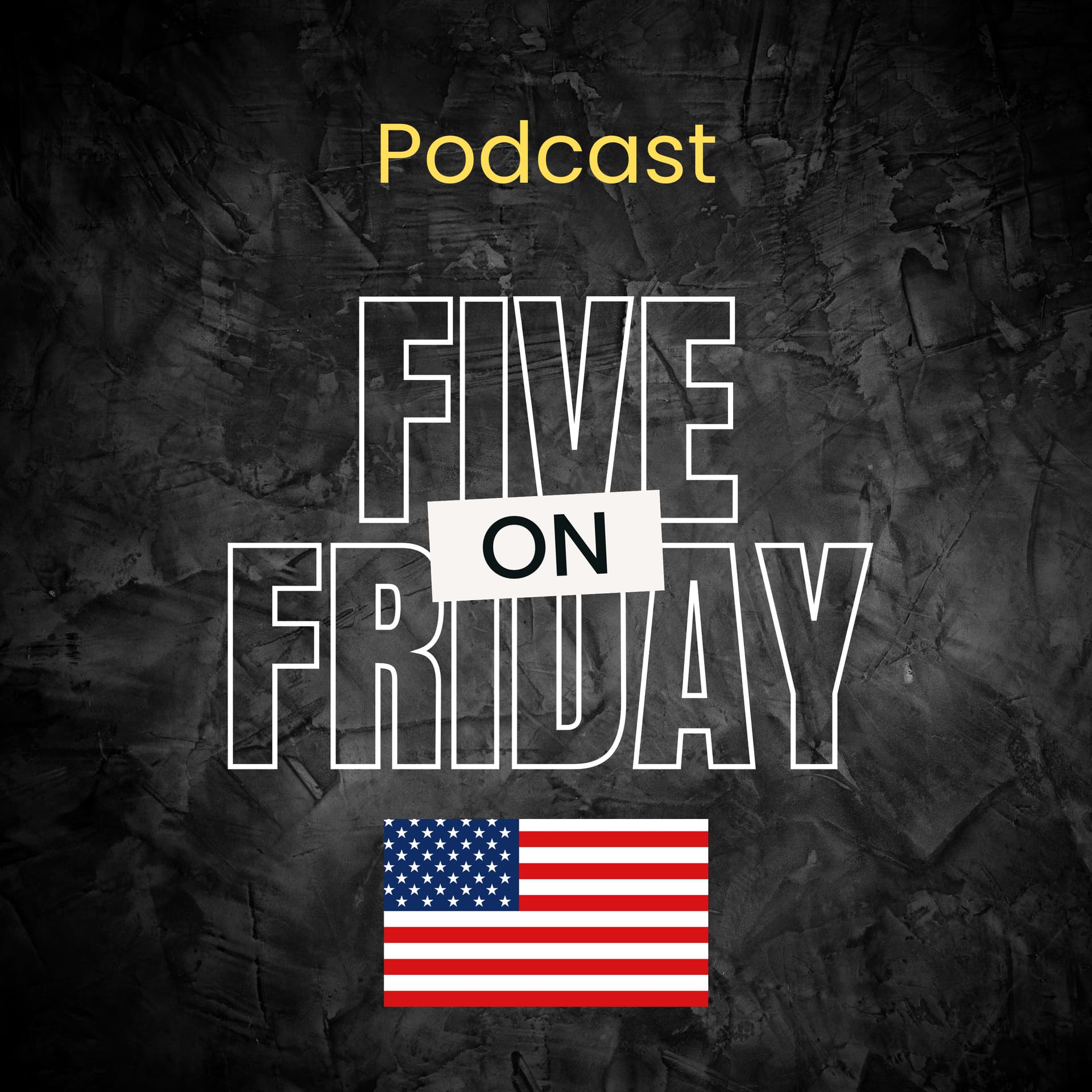 FIVE ON FRIDAY - Podcasts