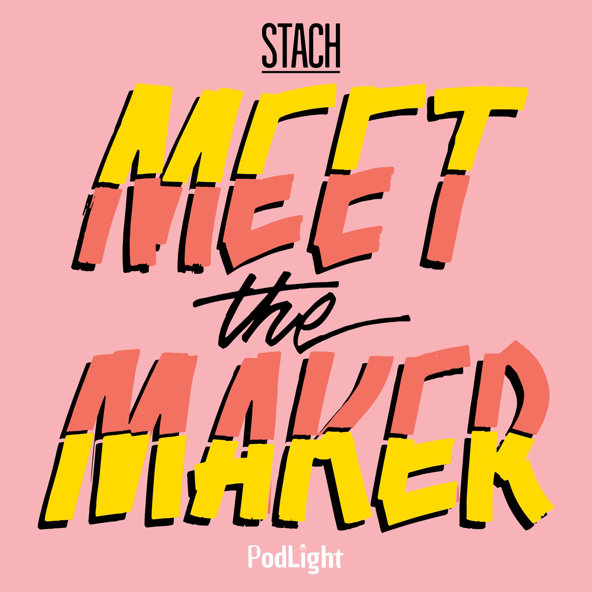 STACH Meet the Maker - Podcasts