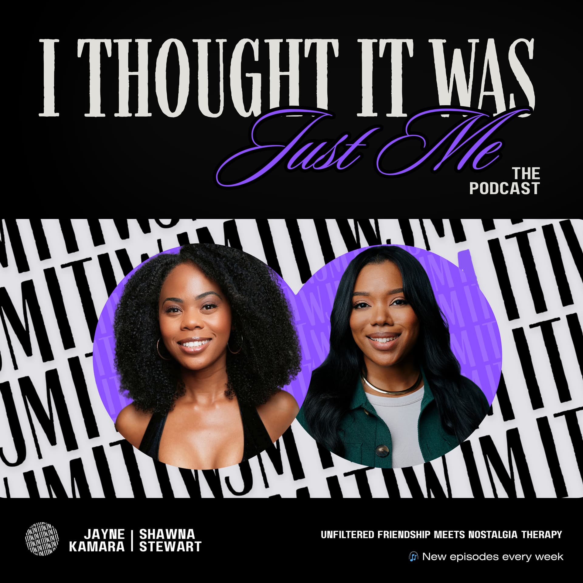 I Thought It Was Just Me - Podcasts