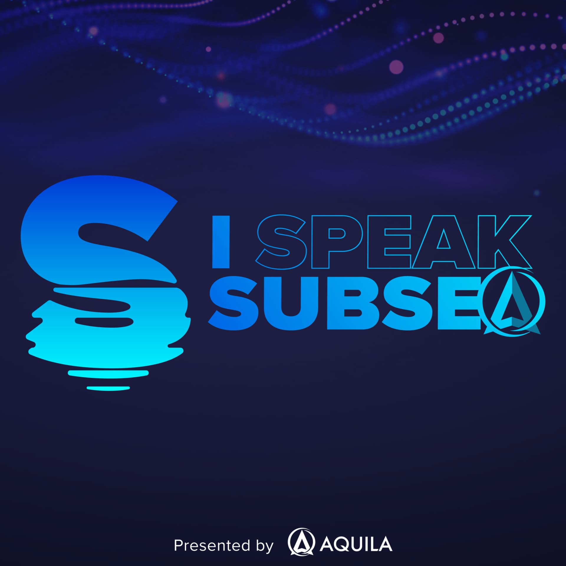 I Speak Subsea - Podcasts