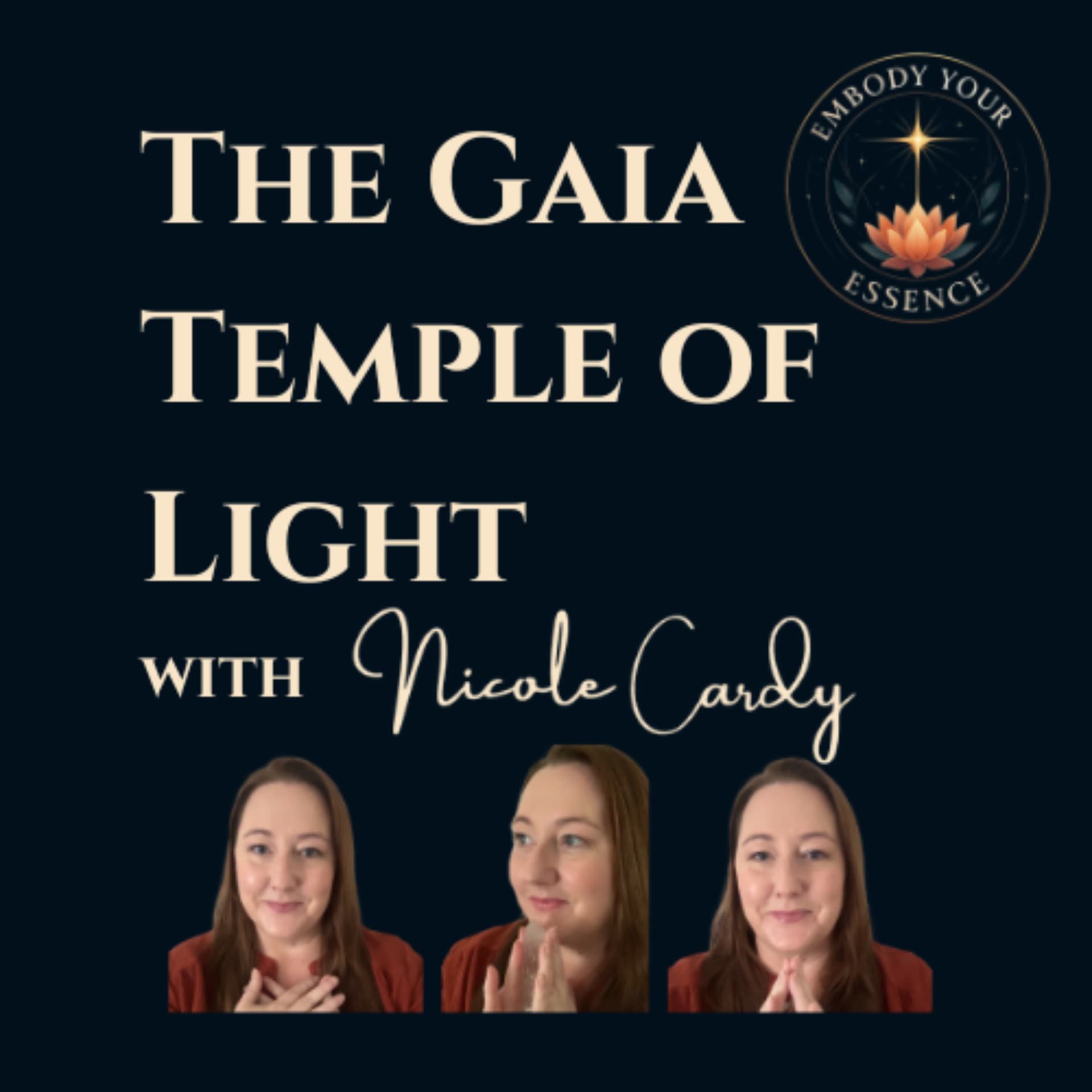 The Gaia Temple of Light with Nicole Cardy - Podcast