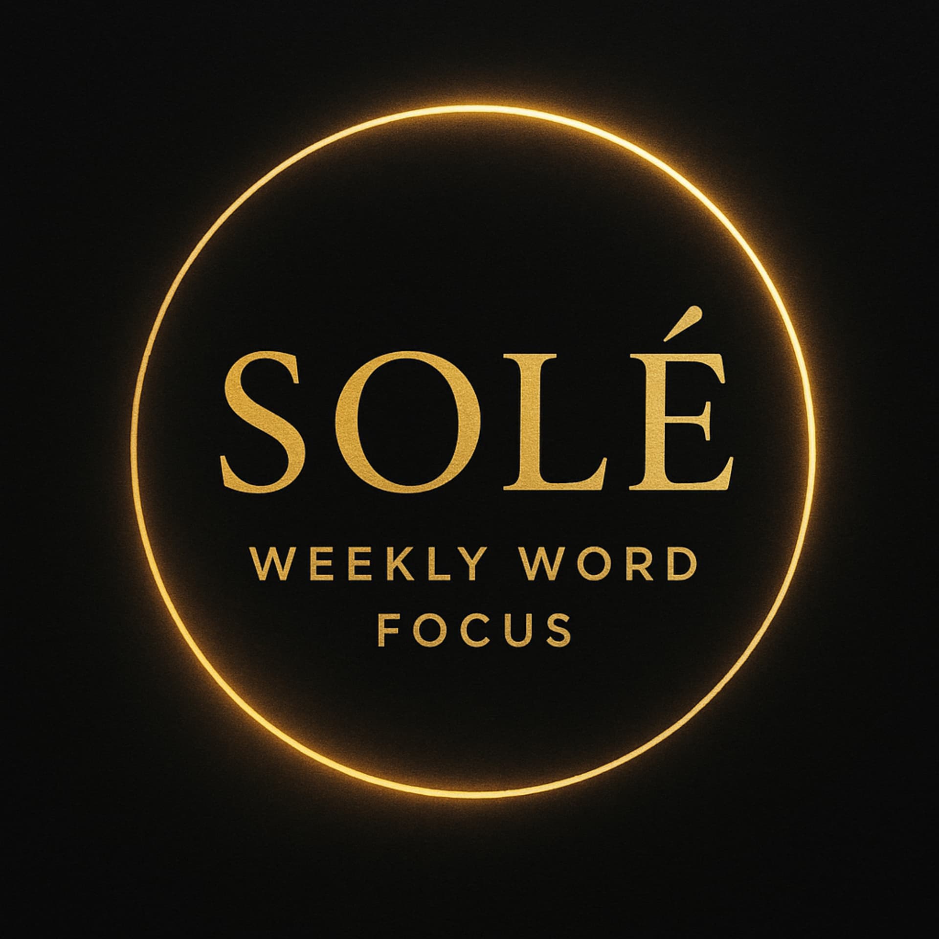 Sole': Weekly Word Focus - Podcasts