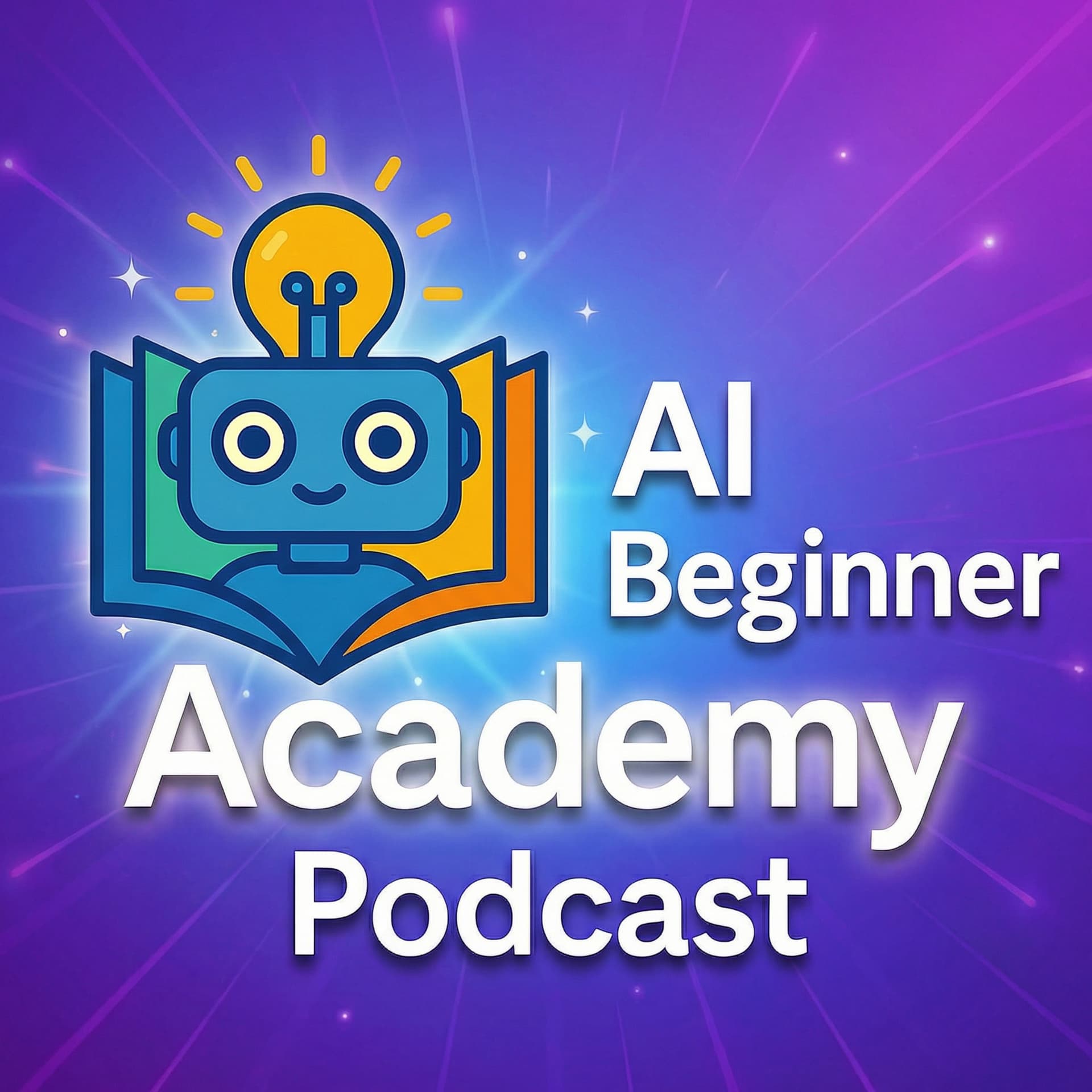 AI Beginner Academy Podcast - Podcasts