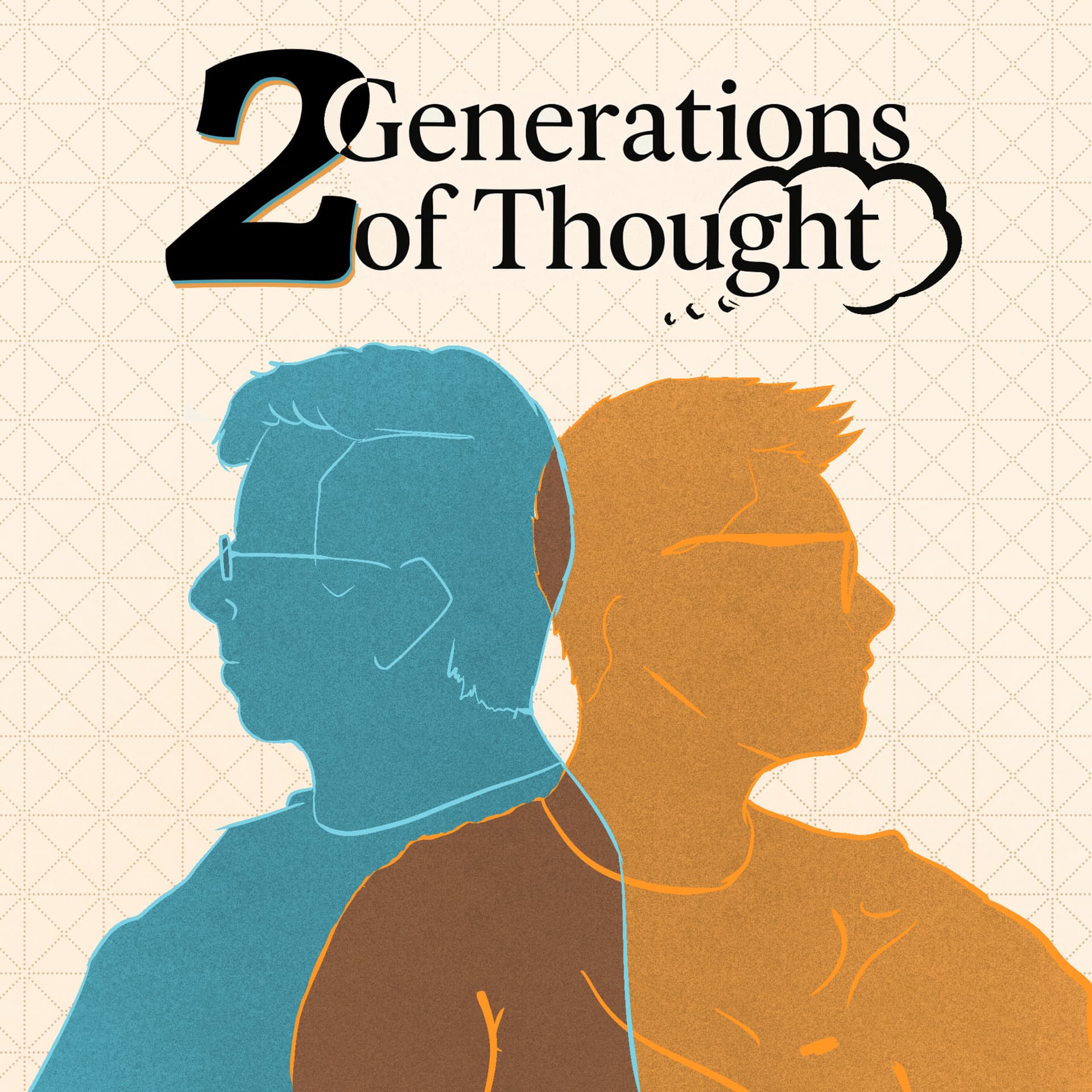 Two Generations of Thought - Podcasts
