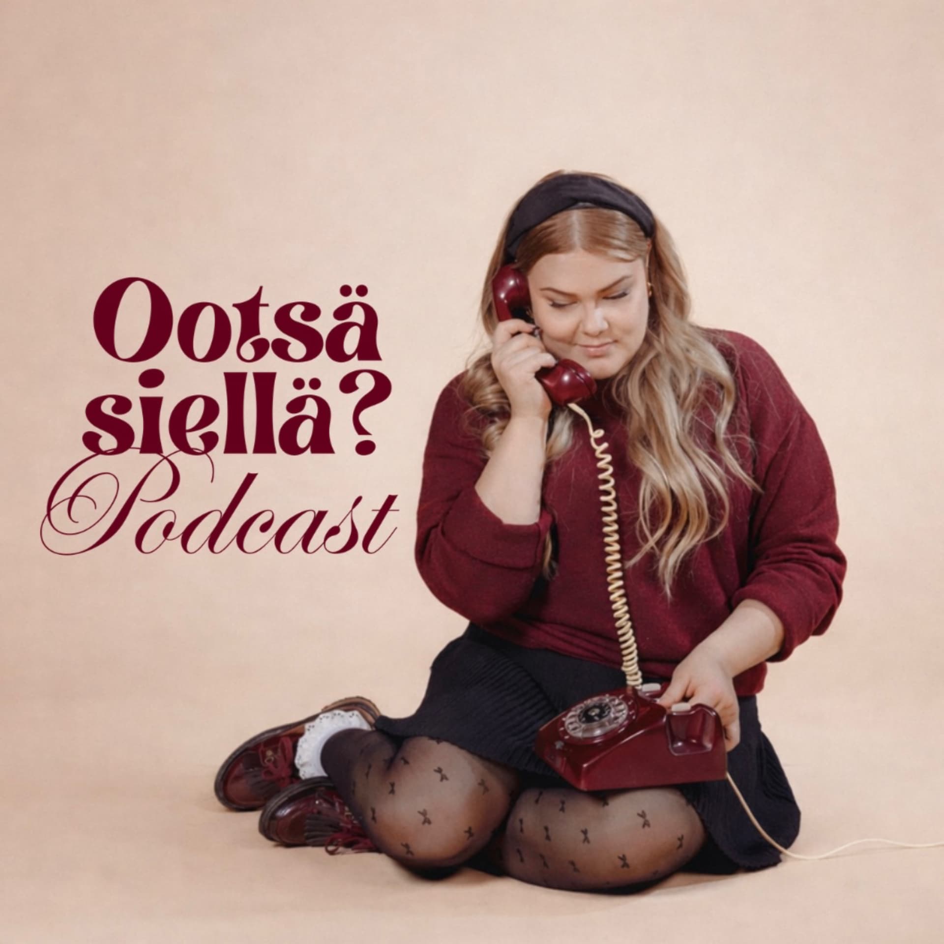 Ootsä siellä? - Podcastler