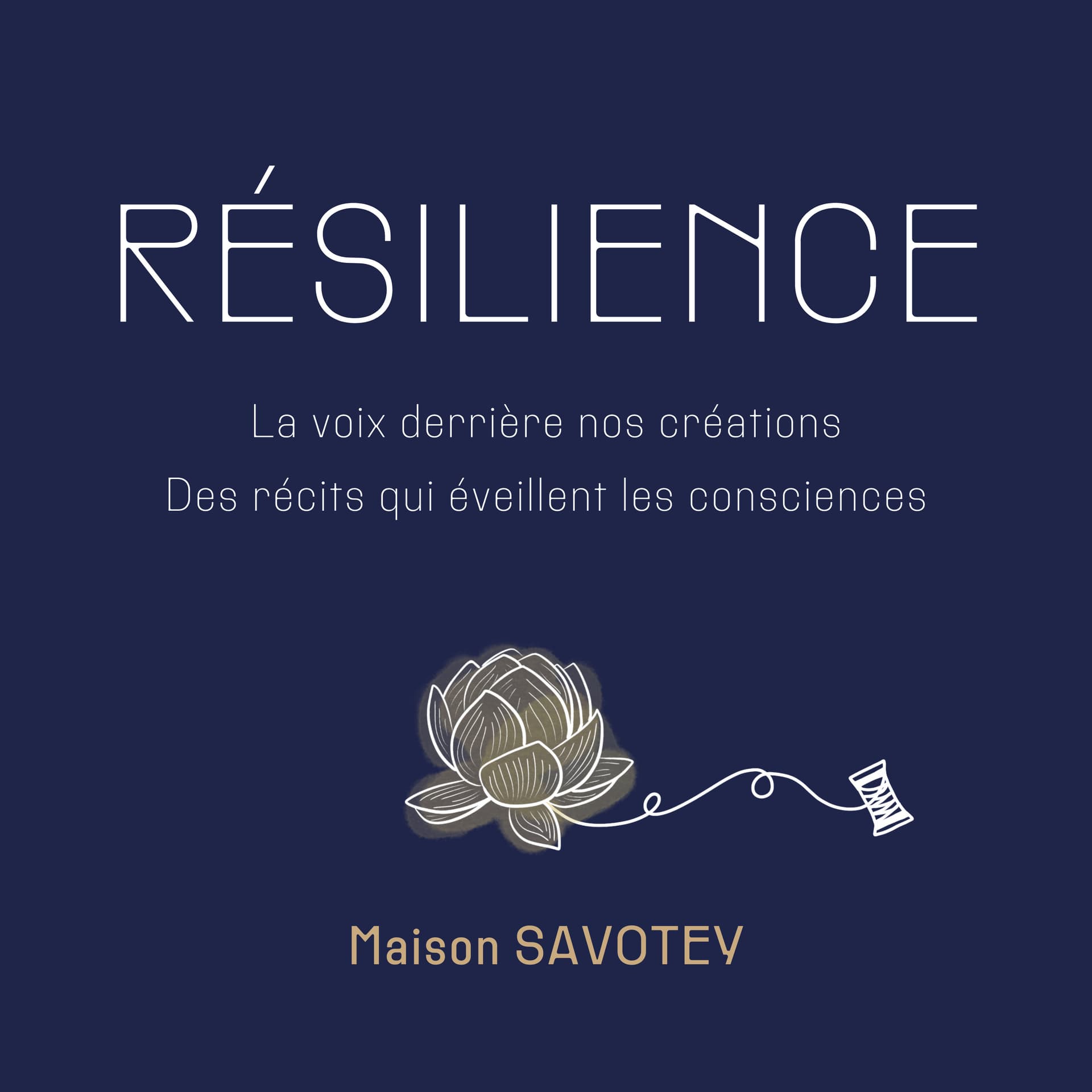 Résilience by Maison SAVOTEY - Podcasts