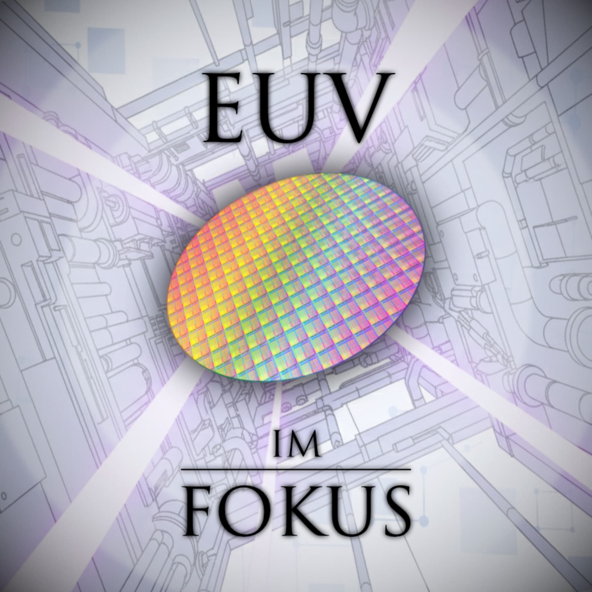 EUV im Fokus - Podcasts