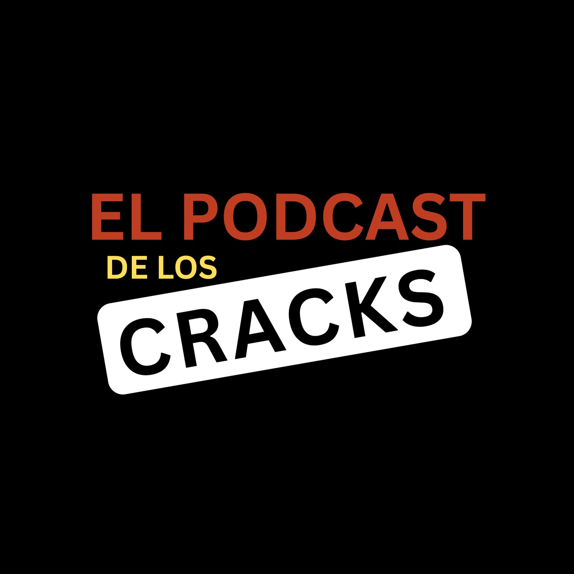 El Podcast de los CRACKS - Podcasts