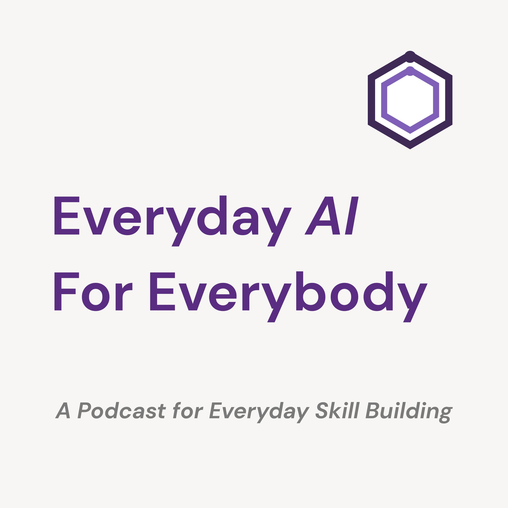 Everyday AI For Everybody - Podcasts