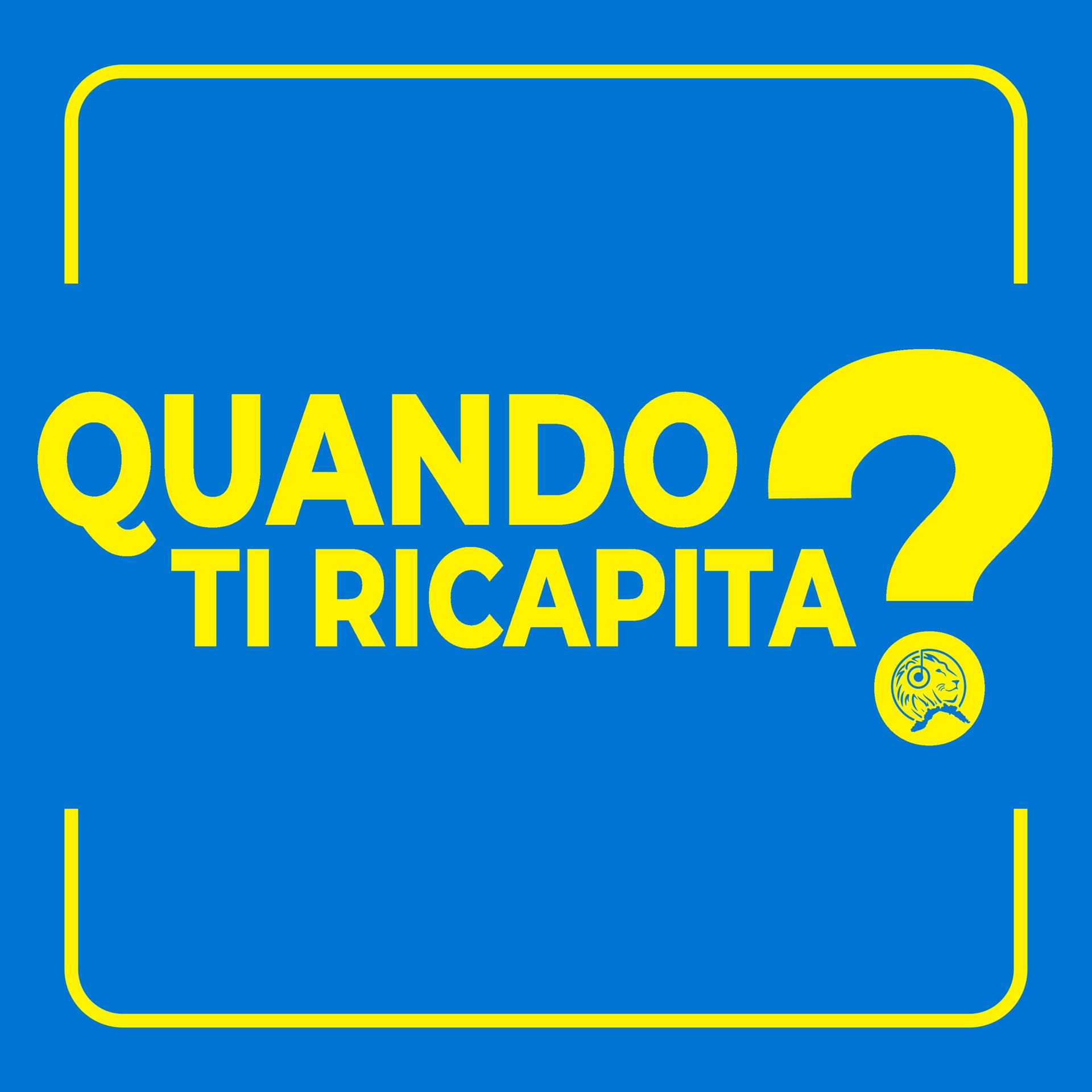Quando ti Ricapita? - Podcasty