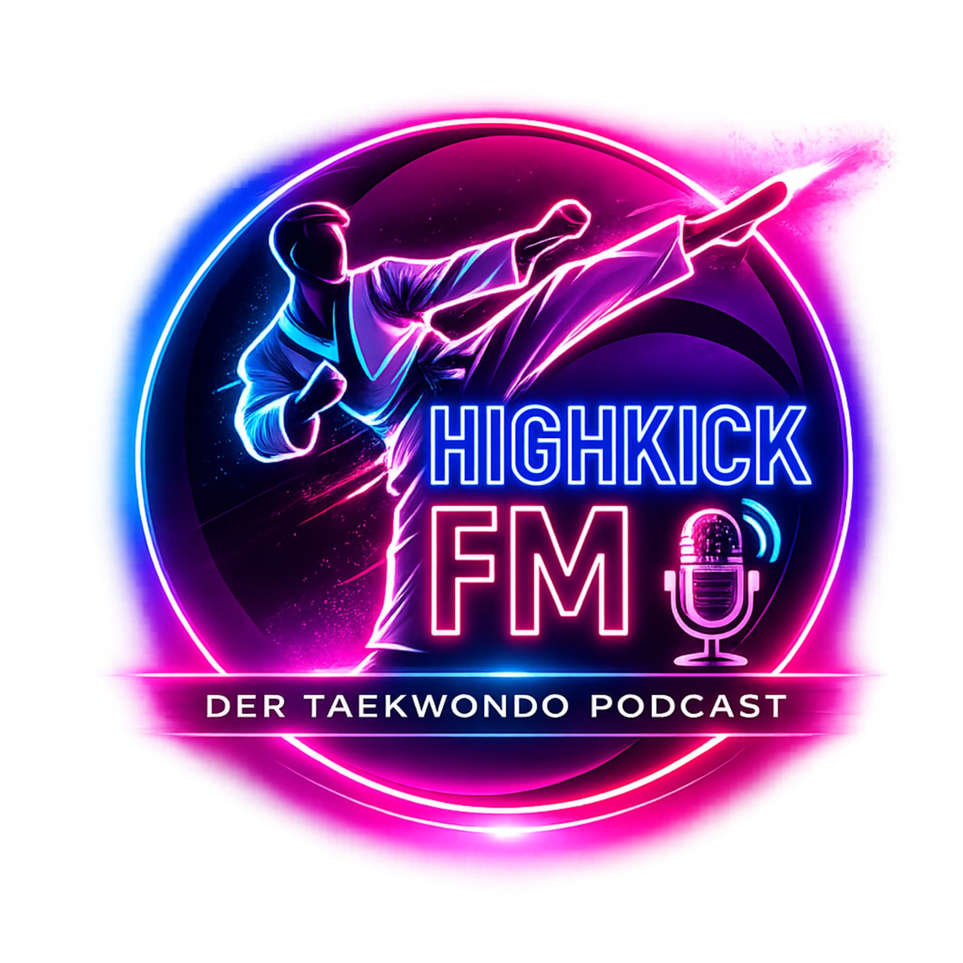 HighKick FM - Der Taekwondo Podcast - Podcasts