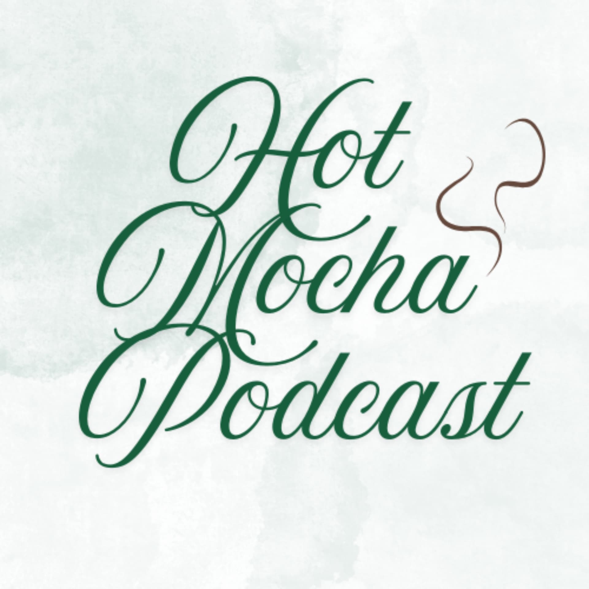 Hot Mocha Podcast - Podcast