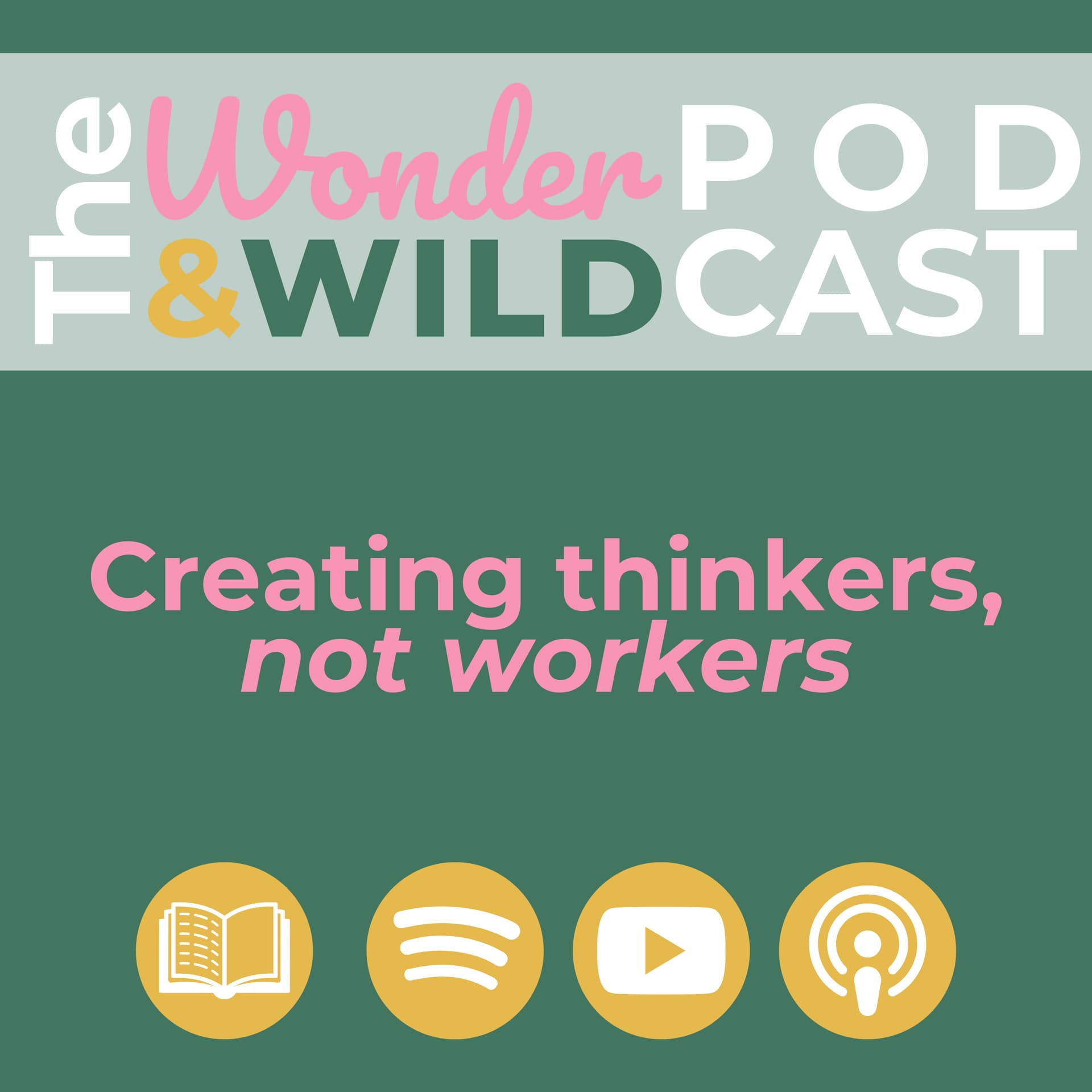 The Wonder & Wild Podcast - Podcasts