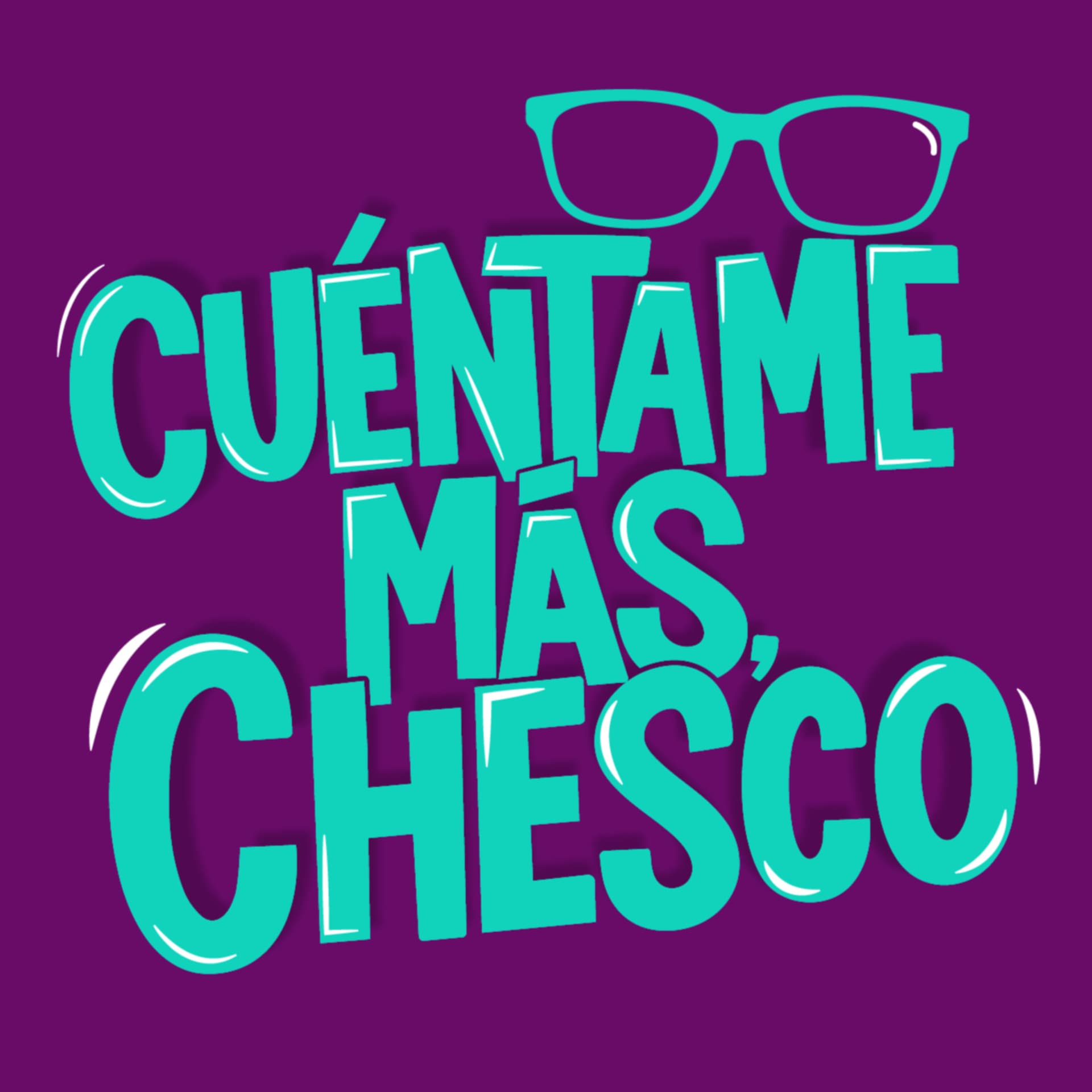 Cuéntame Más, Chesco - Podcasts