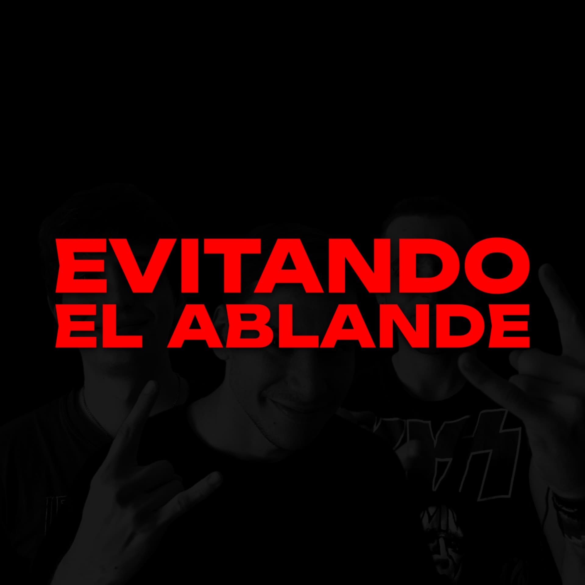 Evitando el Ablande - Podcasts