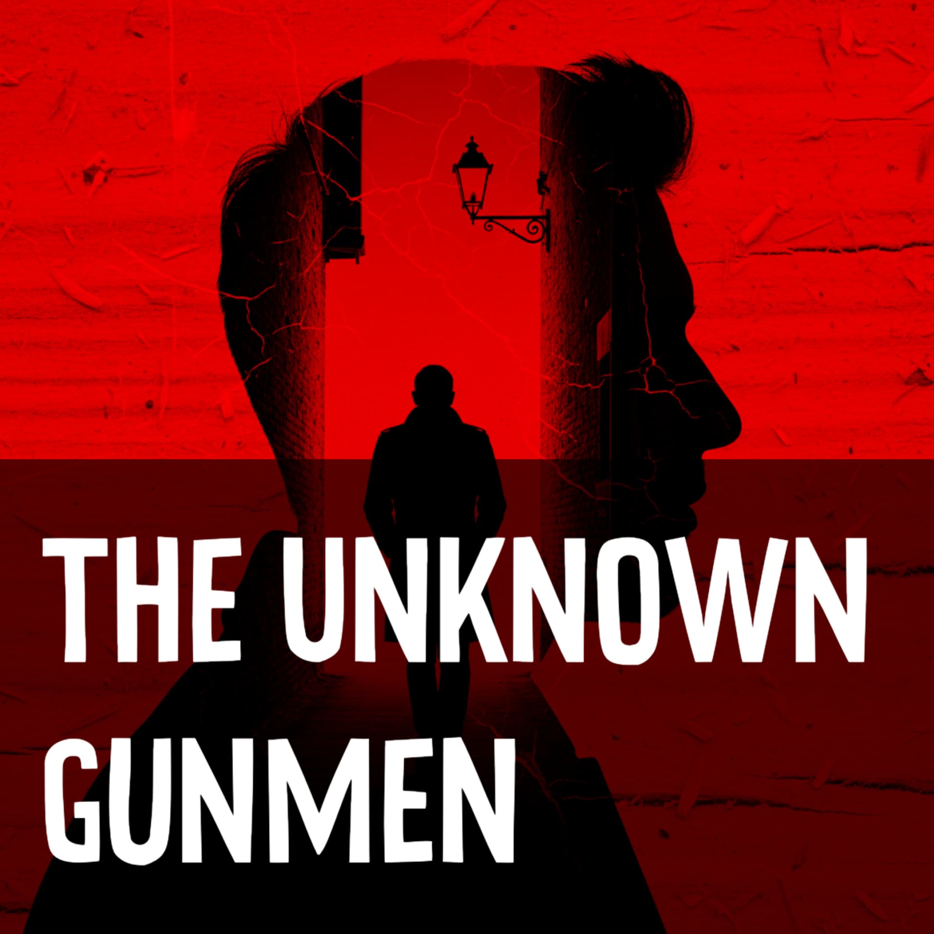 The Unknown Gunmen - Podcasts