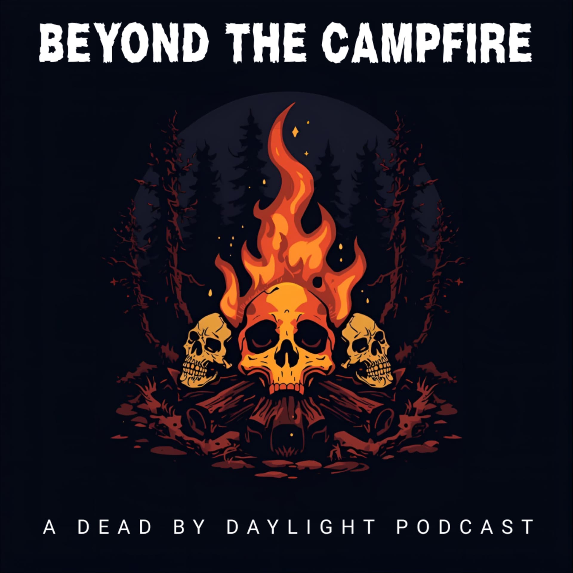 Beyond The Campfire: A Dead by Daylight Podcast - Podcasts