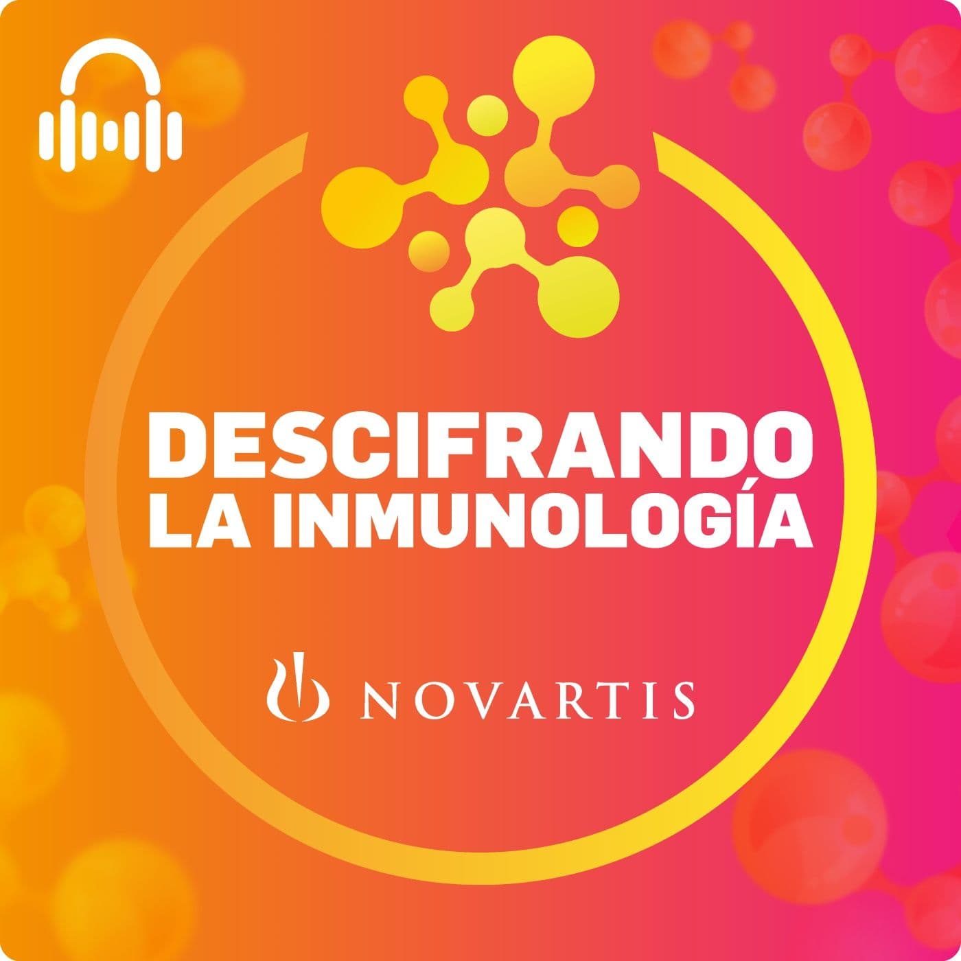 Descifrando la Inmunología - Podcasts
