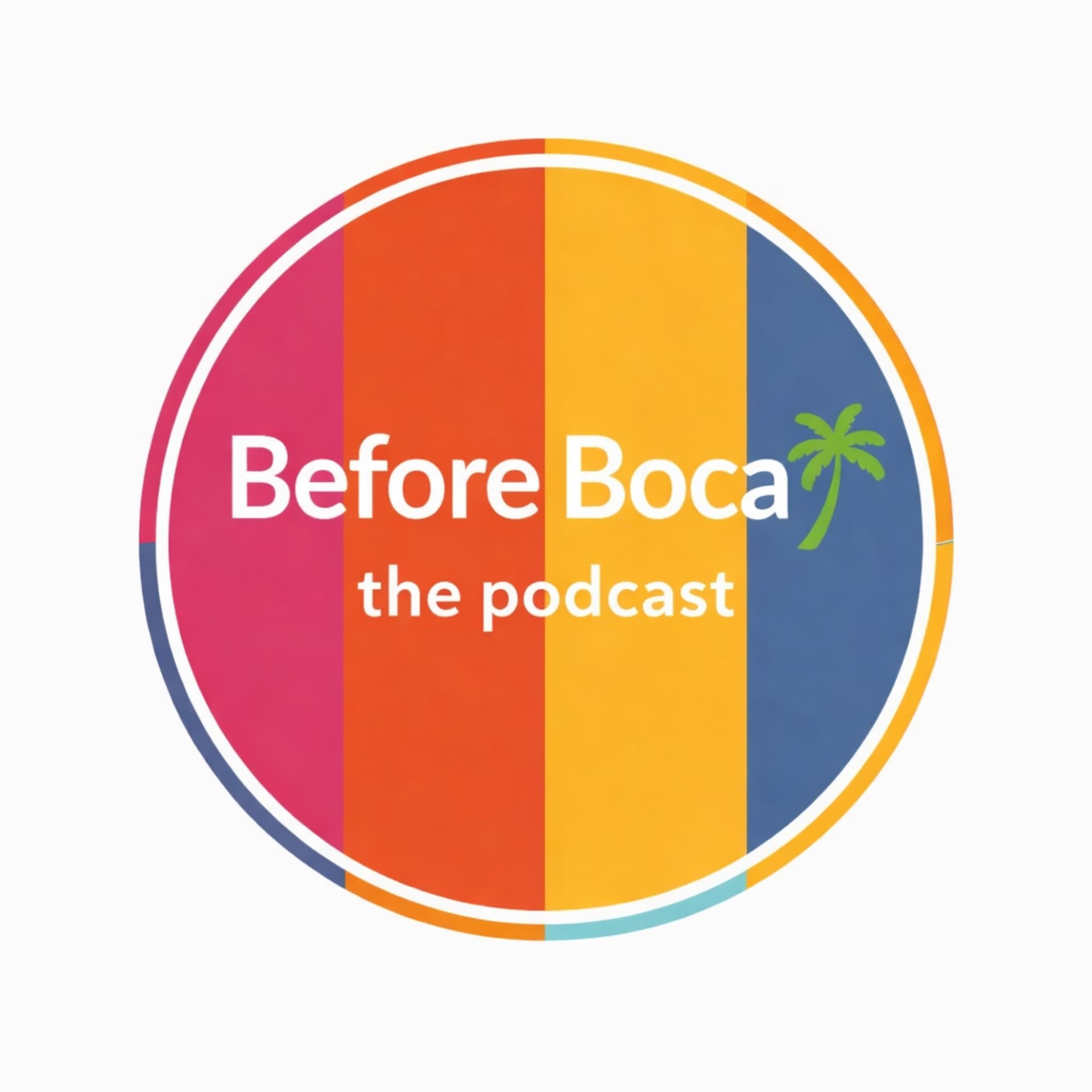 Before Boca - Podcasts