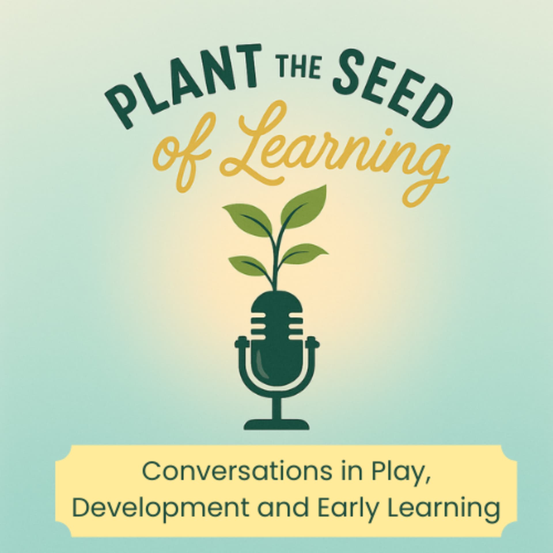 Plant the Seed of Learning - Podcasts