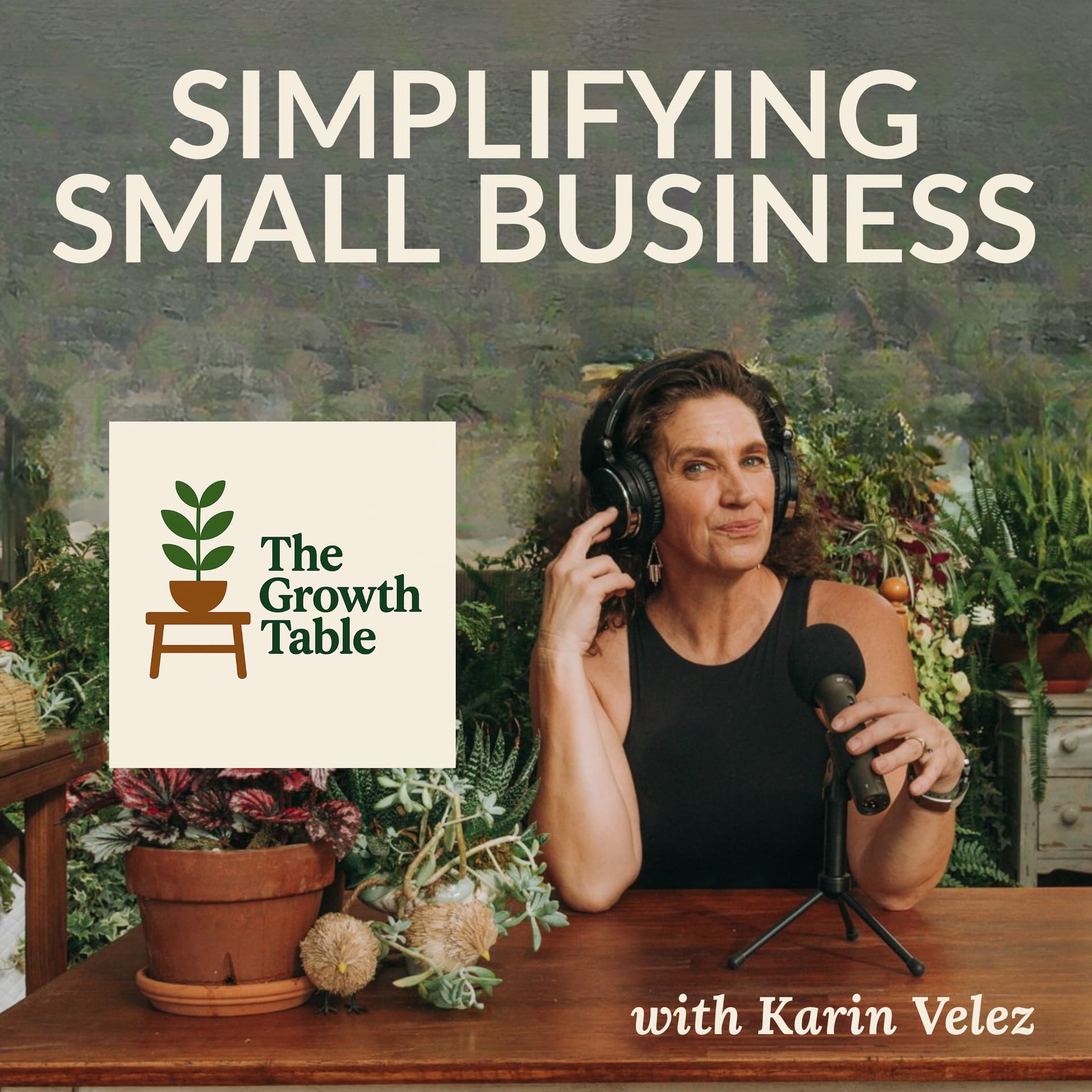 Simplifying Small Business: The Growth Table - Podcasts