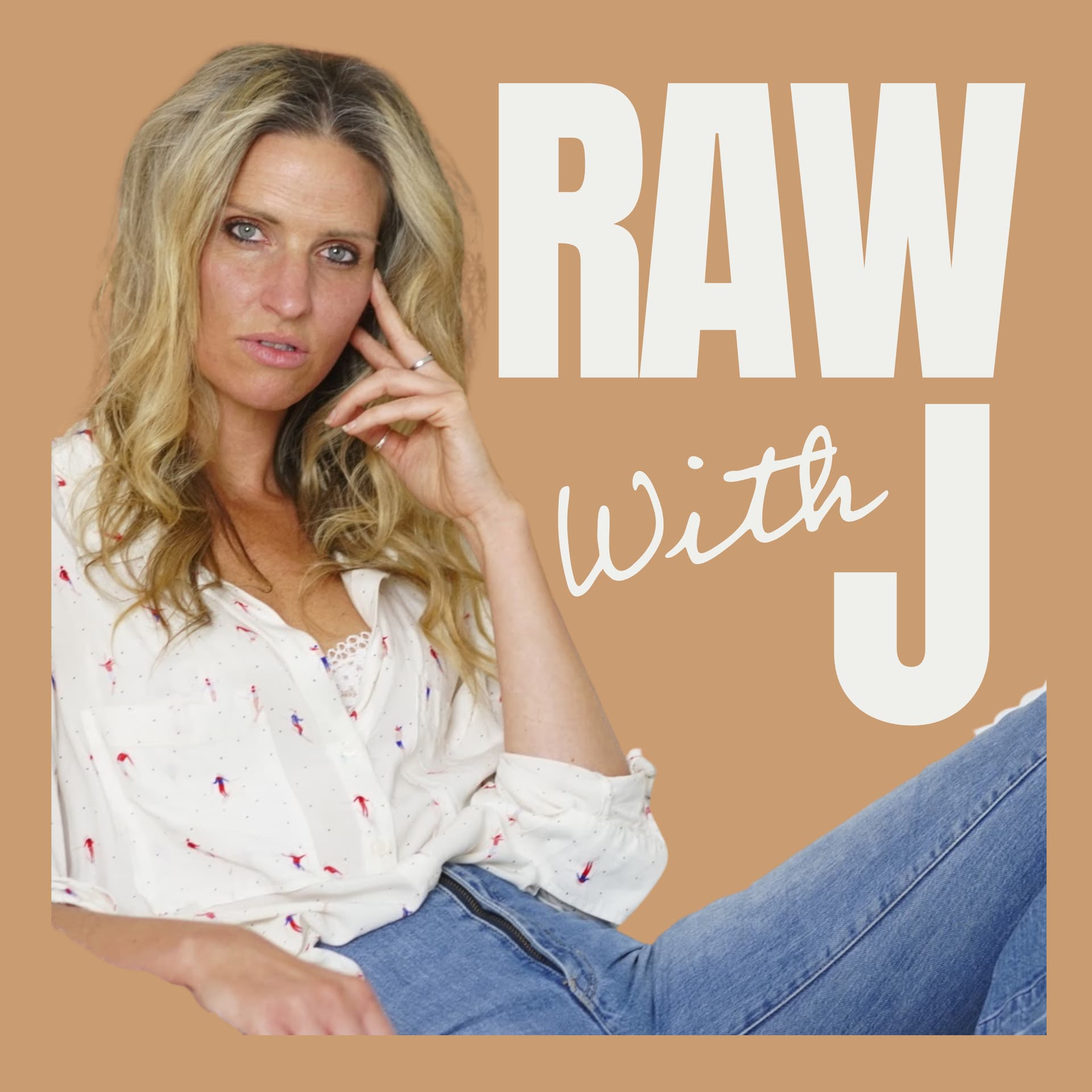 RAW with J - Podcasts