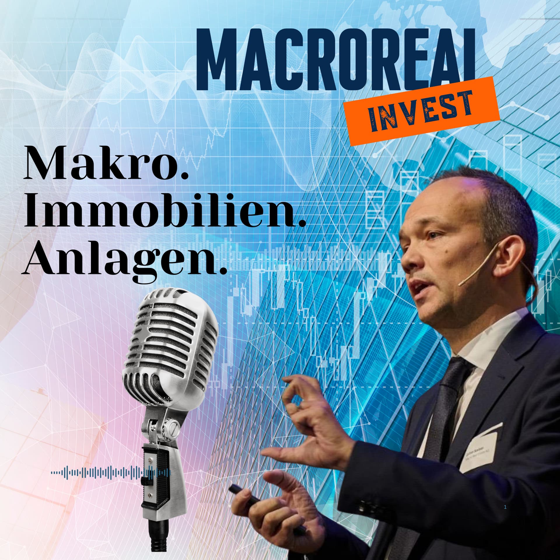 MacroReal Invest: Makro, Immobilien und Anlagen - Podcasts