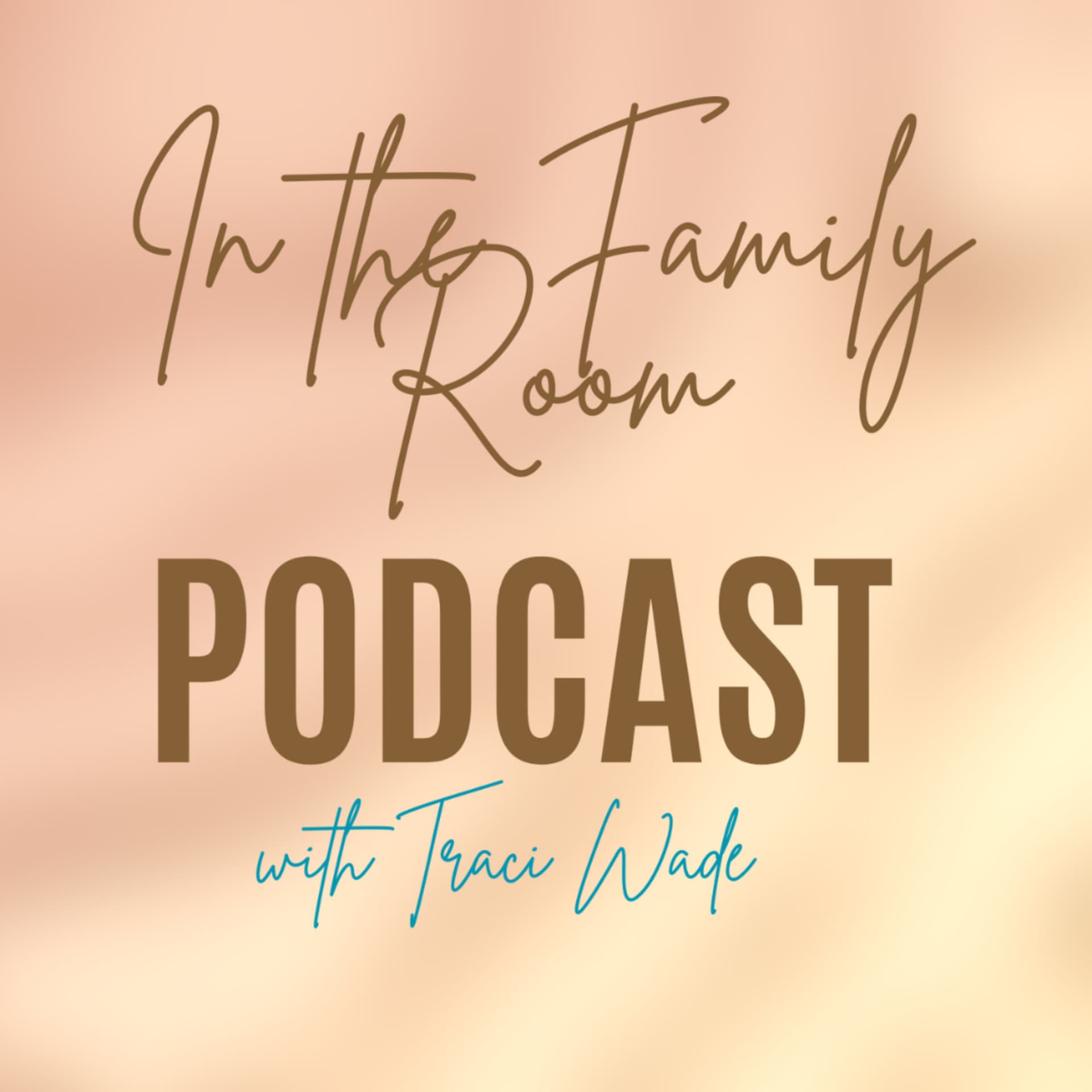 In The Family Room - Podcasts