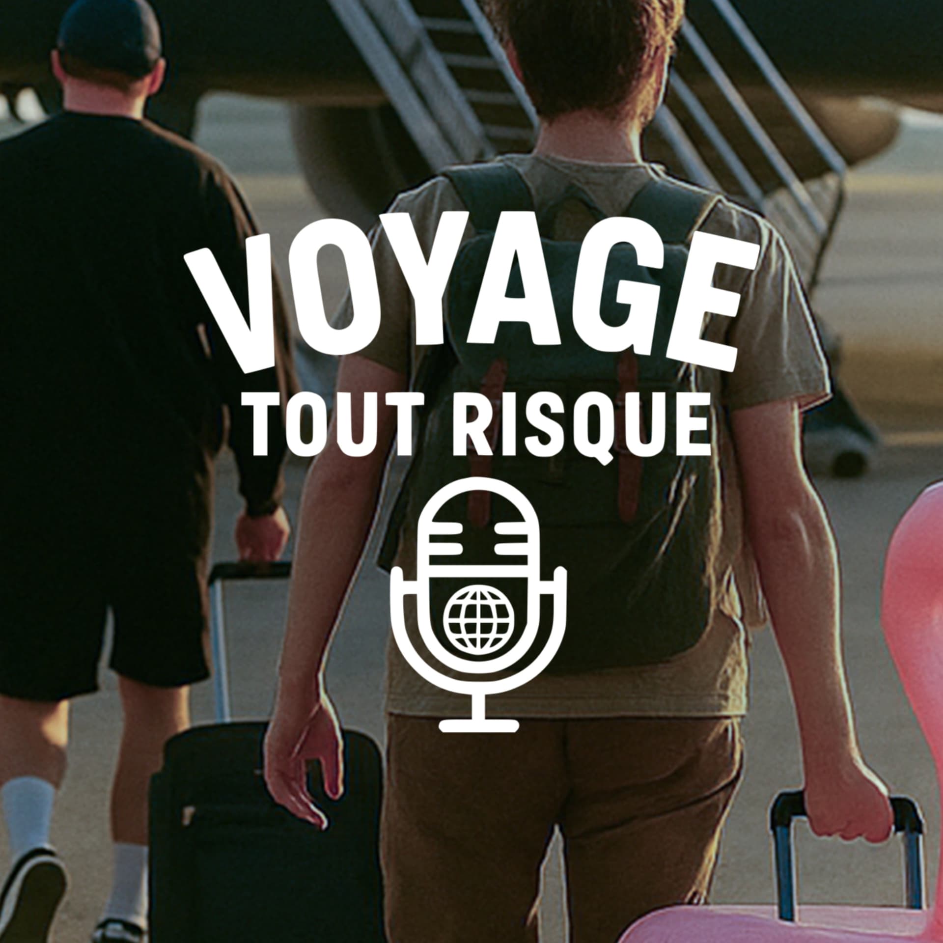 Voyage tout risque - Podcasty