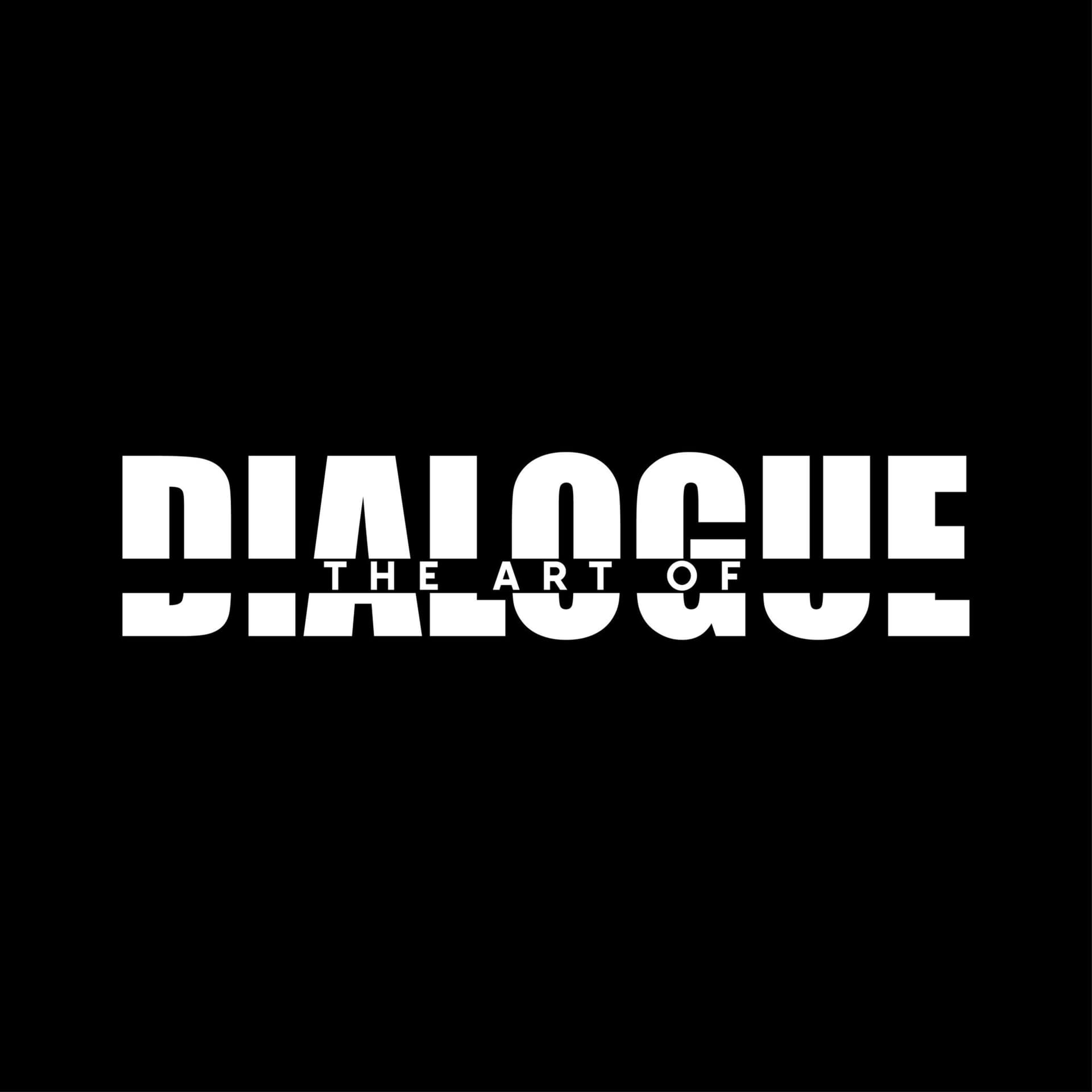 The Art Of Dialogue - Podcasts